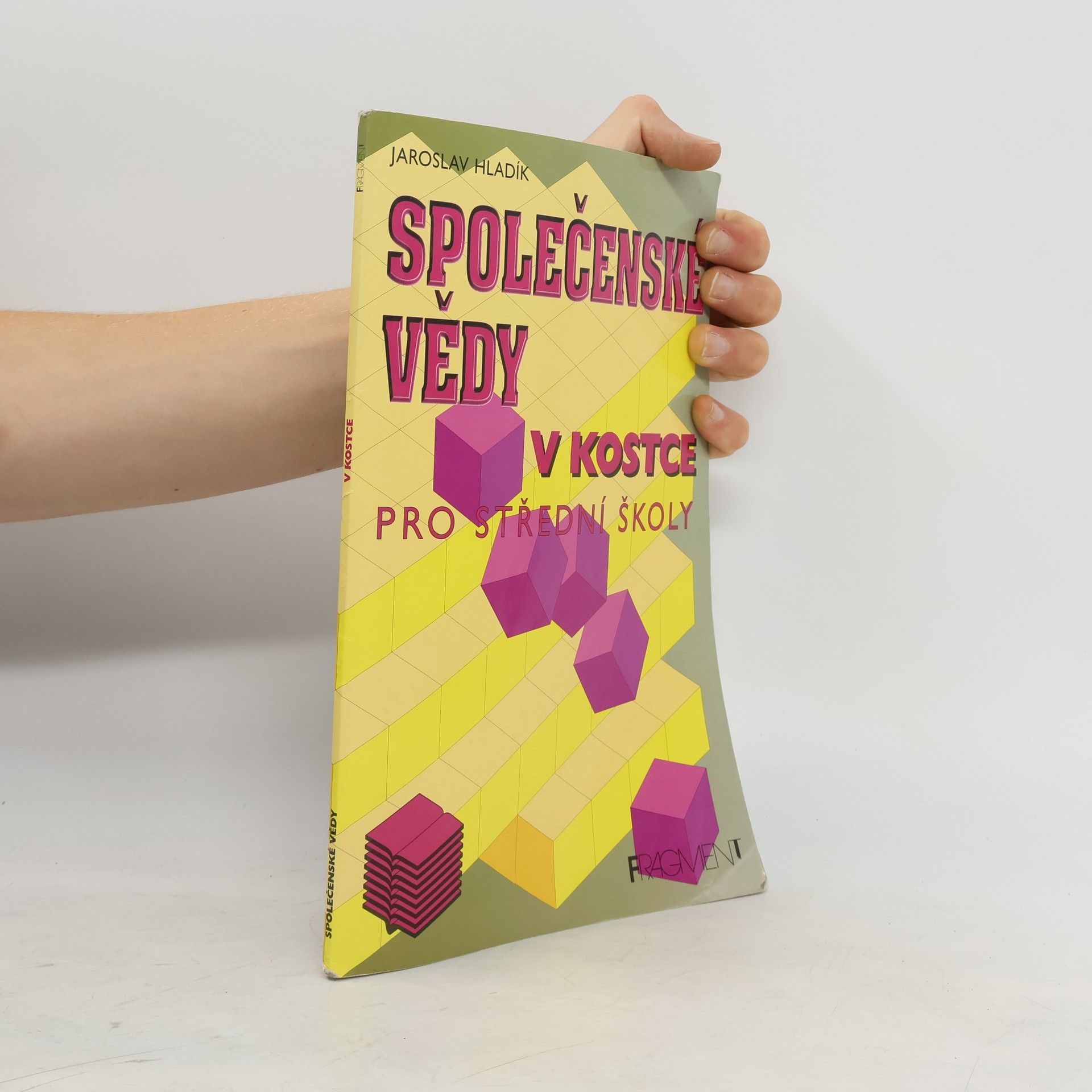 Jaroslav Hladík Společenské vědy v kostce