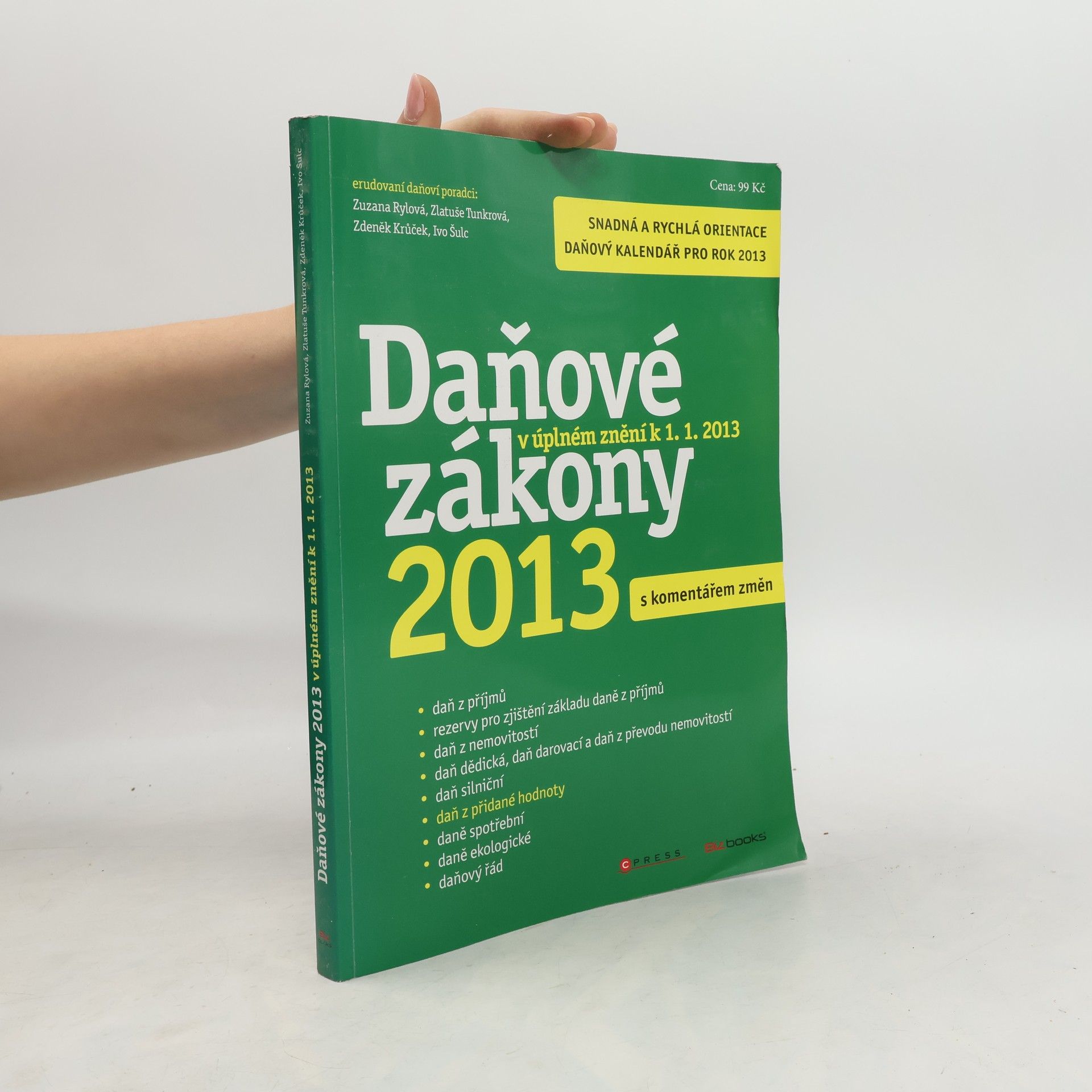 kolektiv Daňové zákony 2013 s komentářem změn