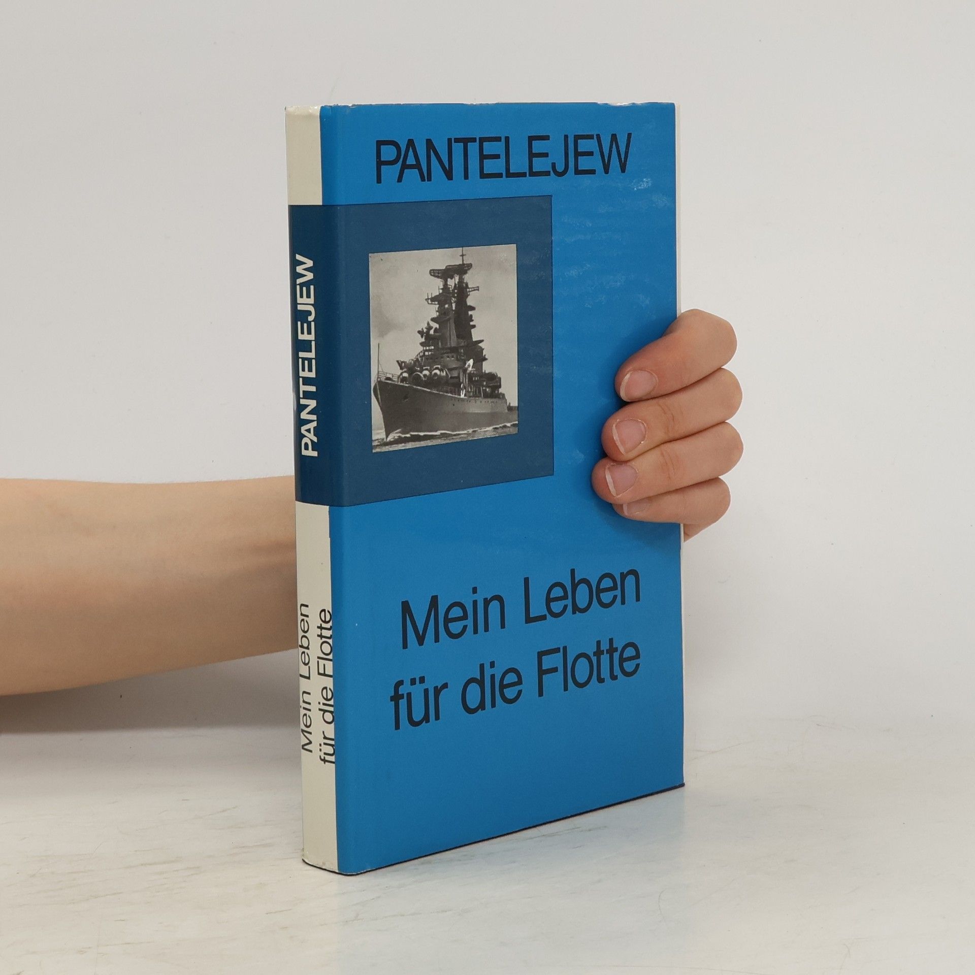 Jurij Panteleev Mein Leben für die Flotte