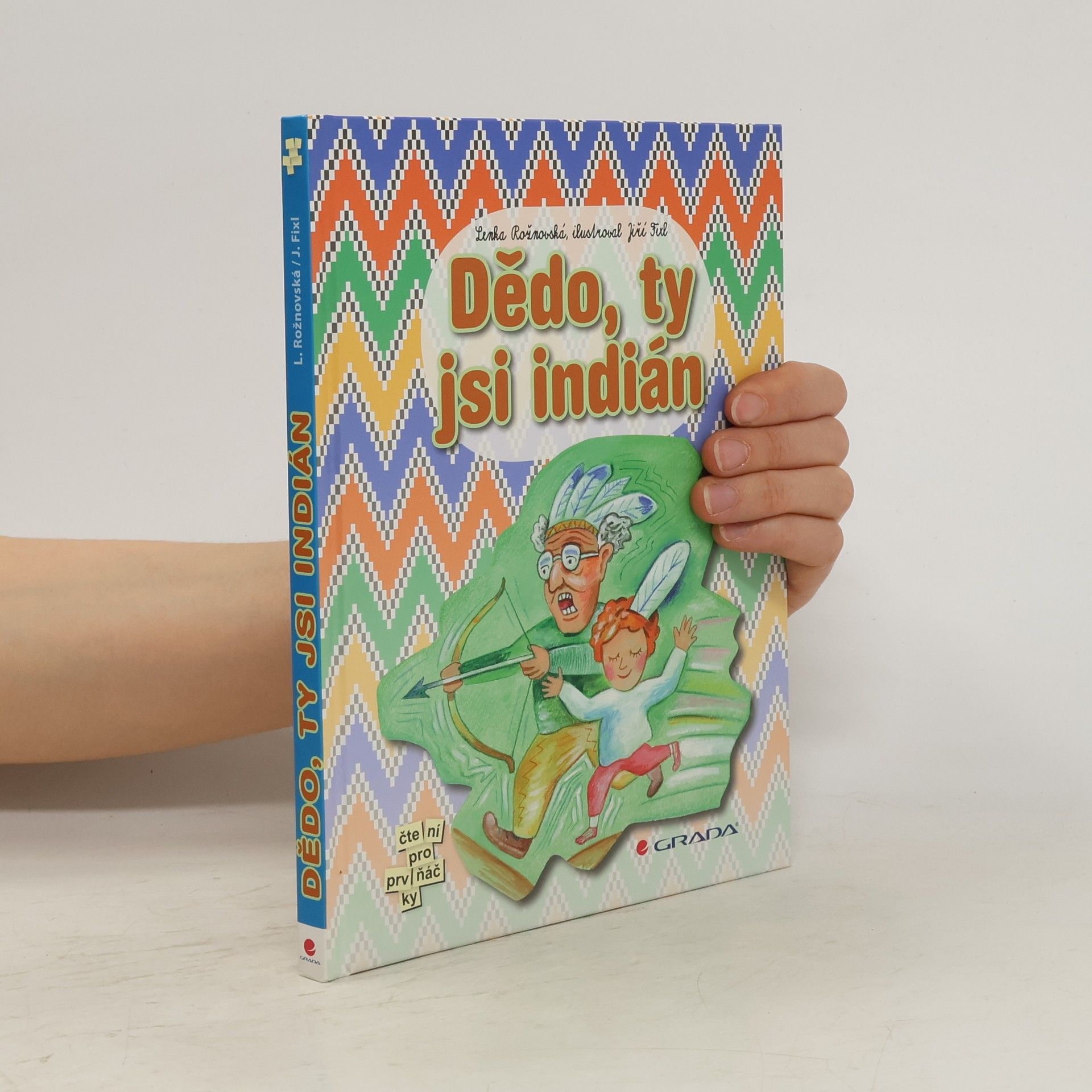 Lenka Rožnovská Dědo, ty jsi indián
