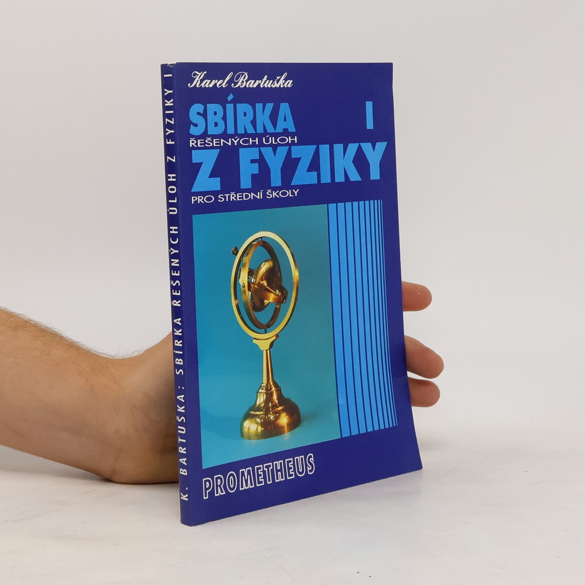 Karel Bartuška Sbírka řešených úloh z fyziky pro střední školy. I, Mechanika