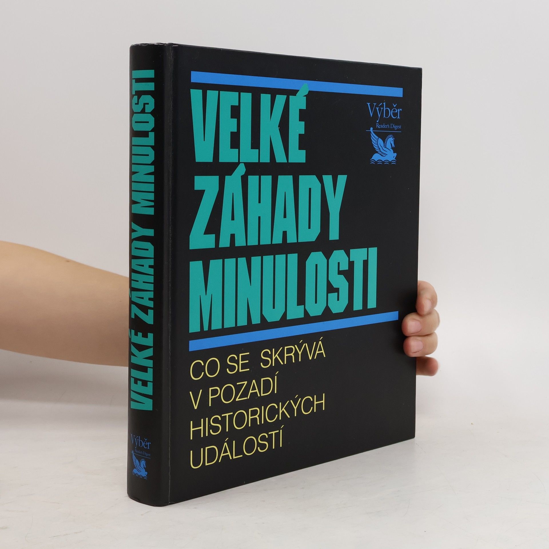 Michael Strank Velké záhady minulosti. Co se skrývá v pozadí historických událostí
