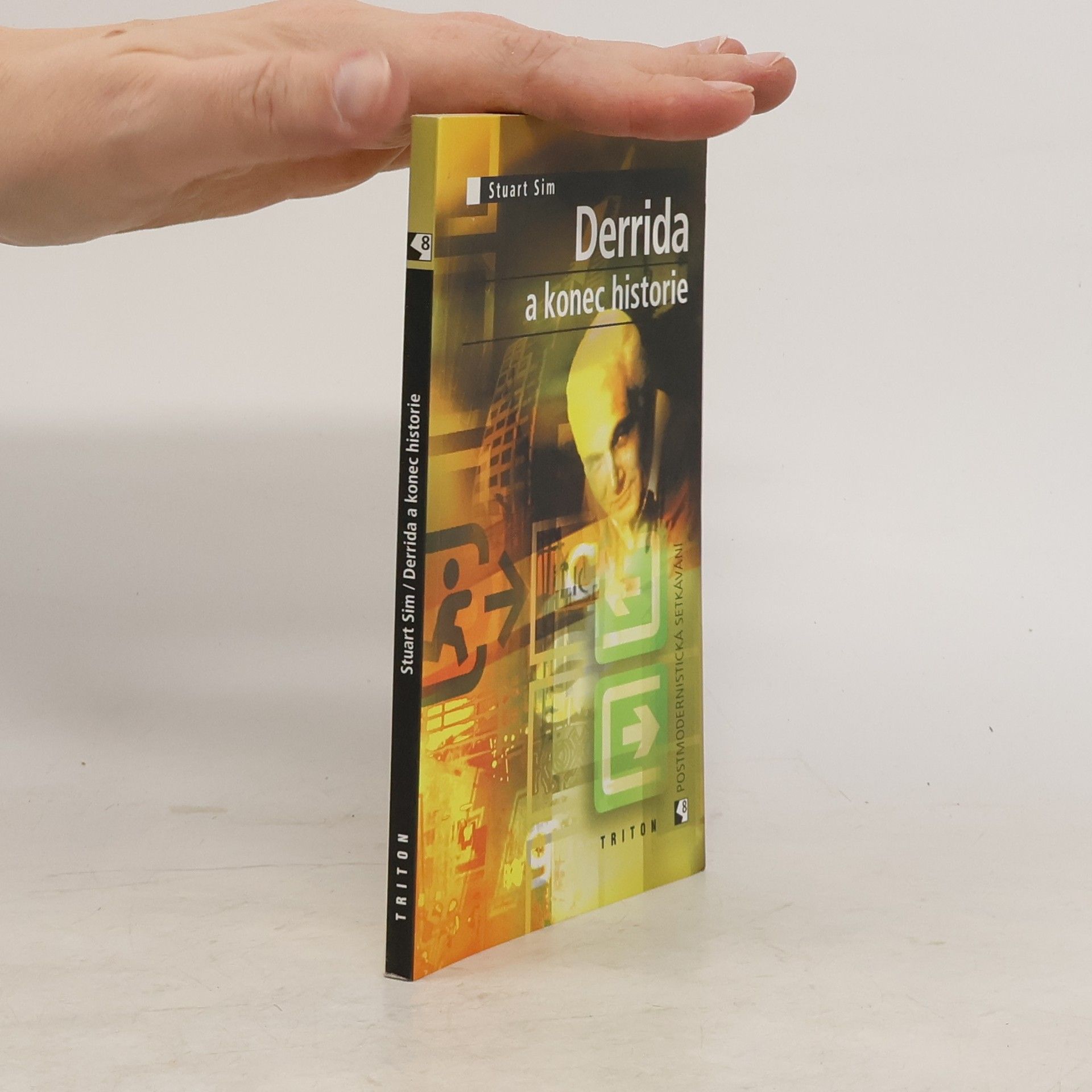 Stuart Sim Derrida a konec historie