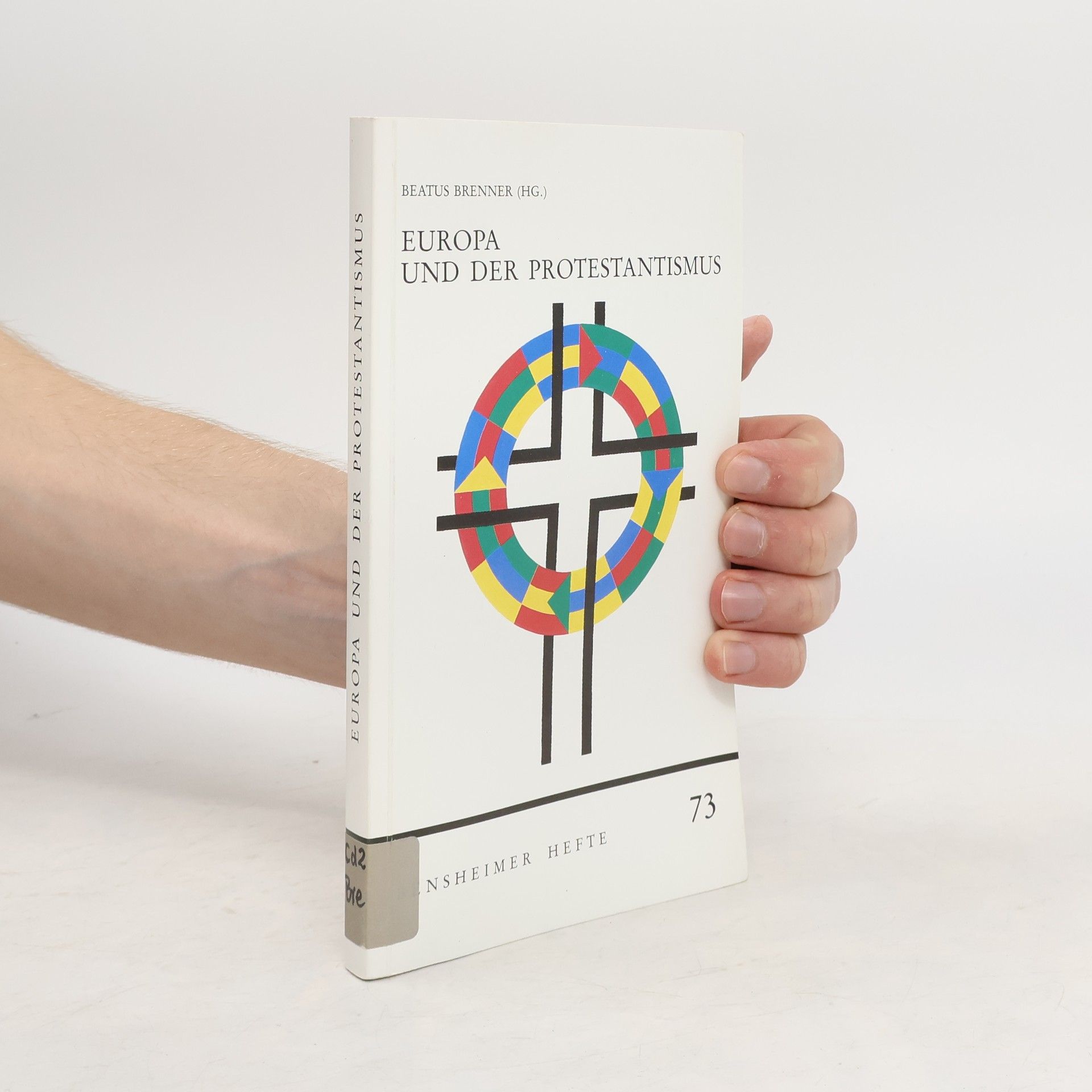 Beatus Brenner Europa und der Protestantismus