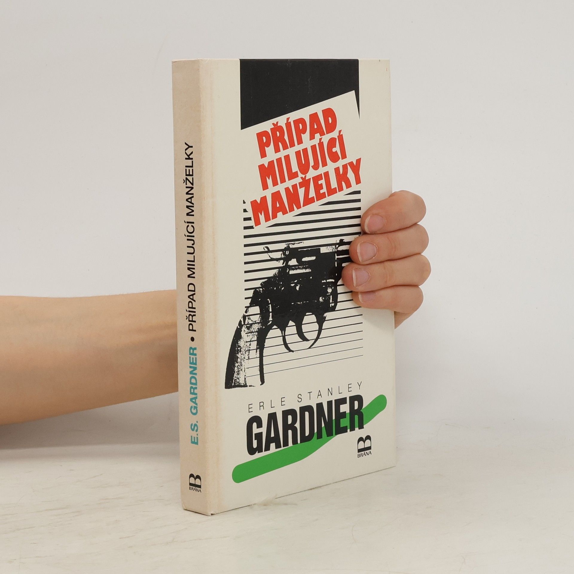 Erle Stanley Gardner Případ milující manželky