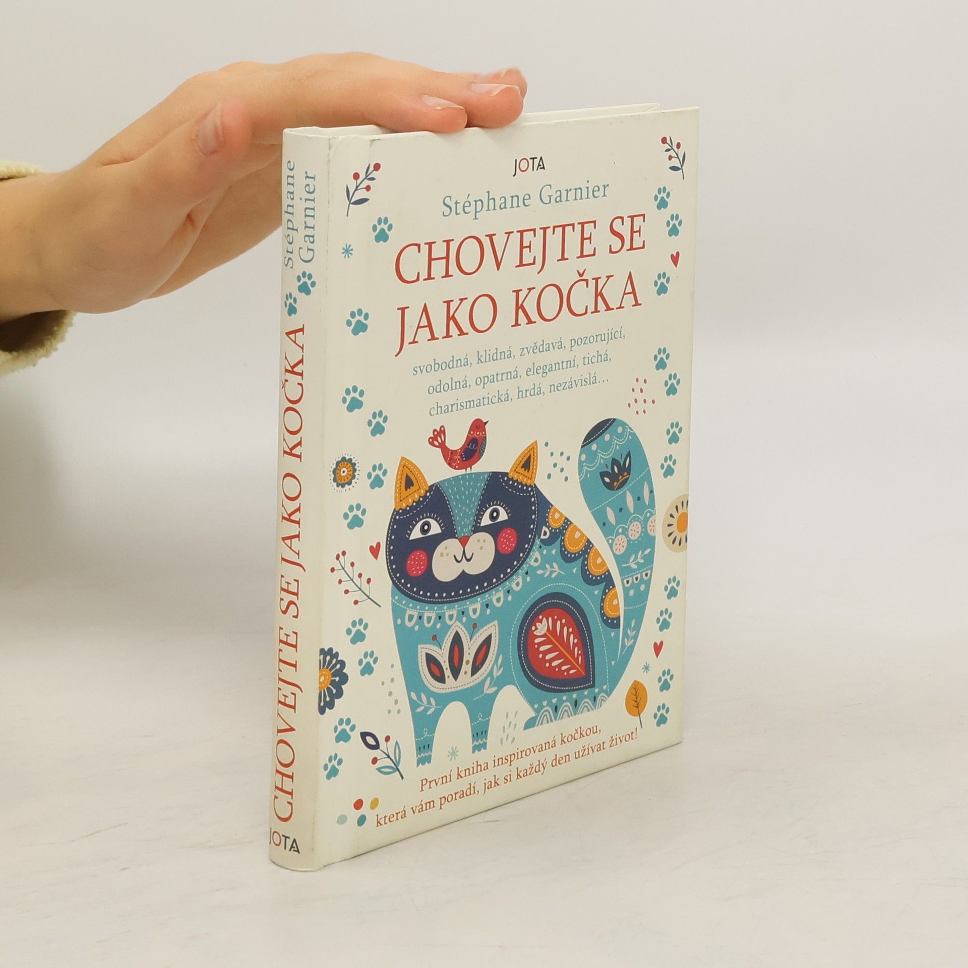 Stéphane Garnier Chovejte se jako kočka