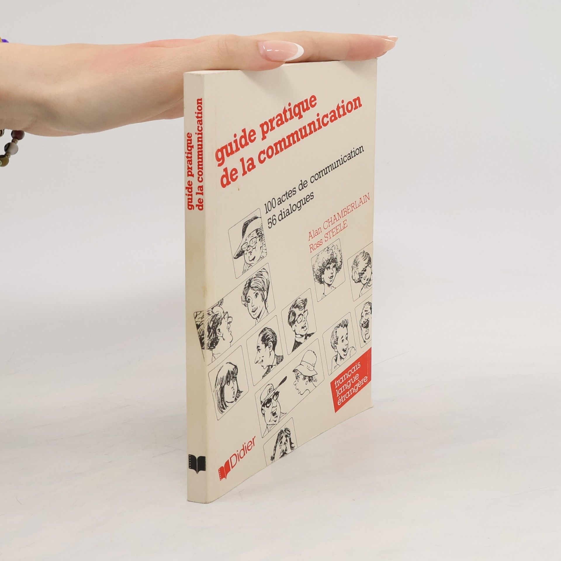 Alan Chamberlain Guide pratique de la communication: 100 actes de communication, 56 dialogues