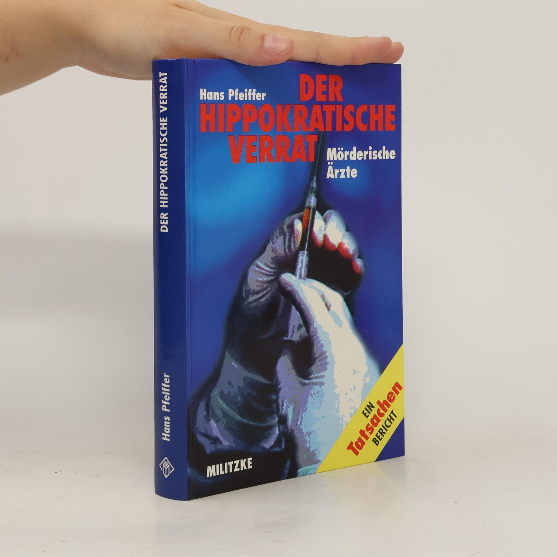 Hans Pfeiffer Der hippokratische Verrat
