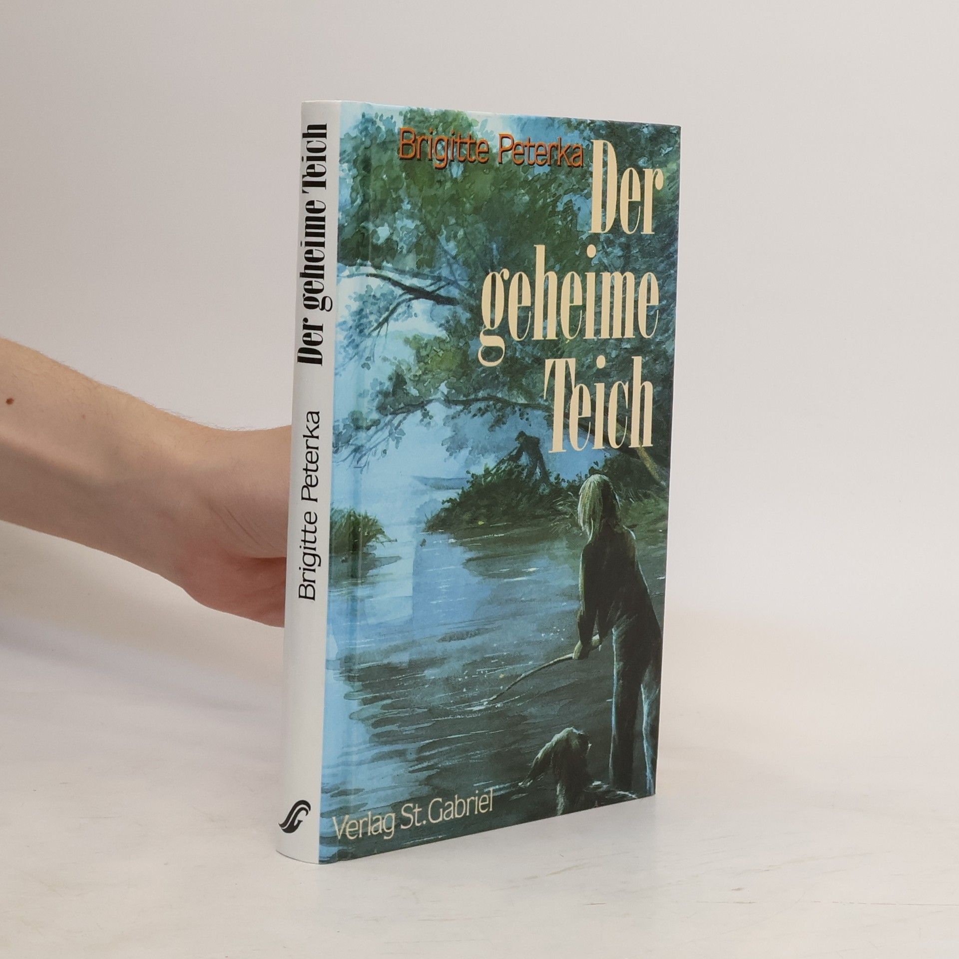 Brigitte Peterka Der geheime Teich