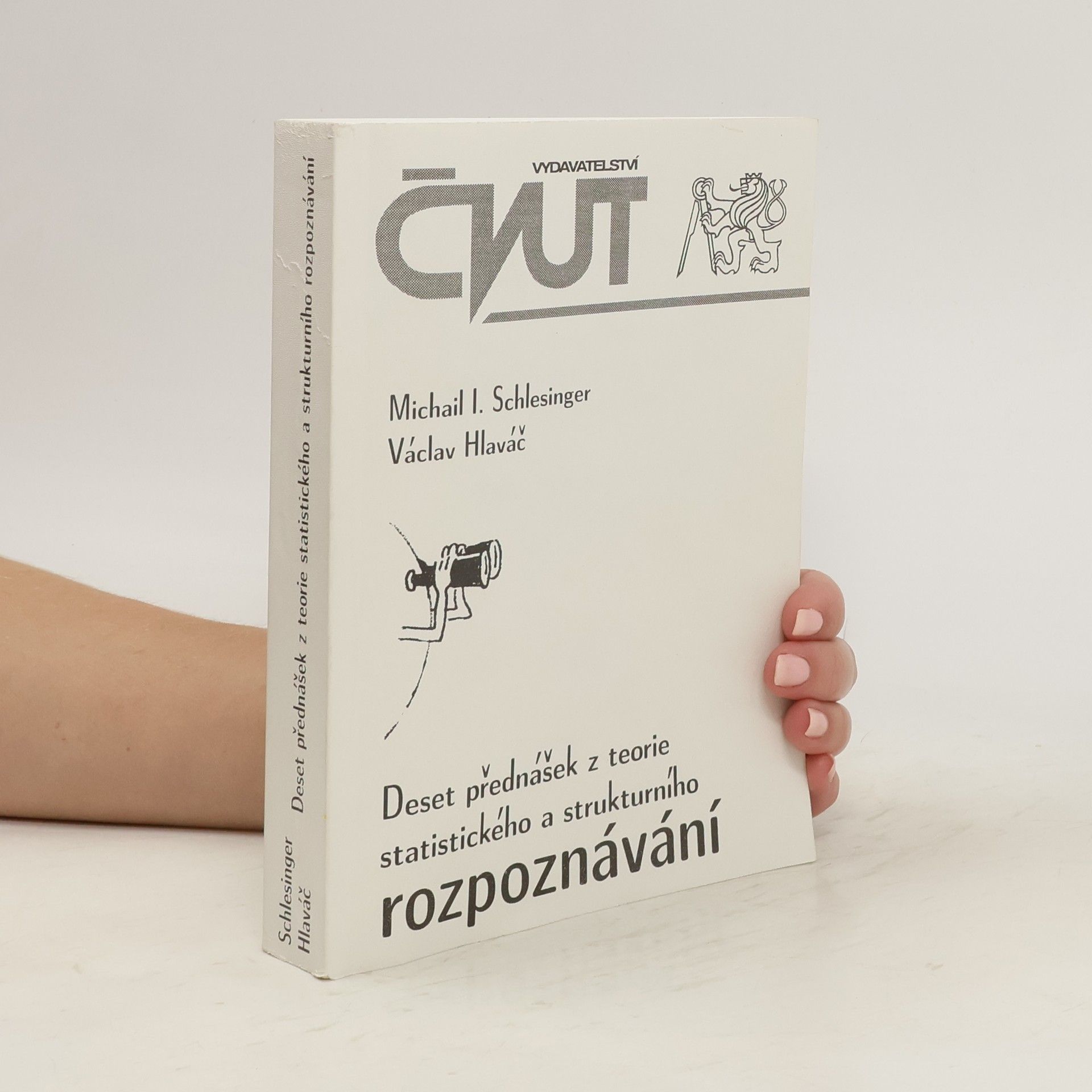 Václav Hlaváč Deset přednášek z teorie statistického a strukturního rozpoznávání