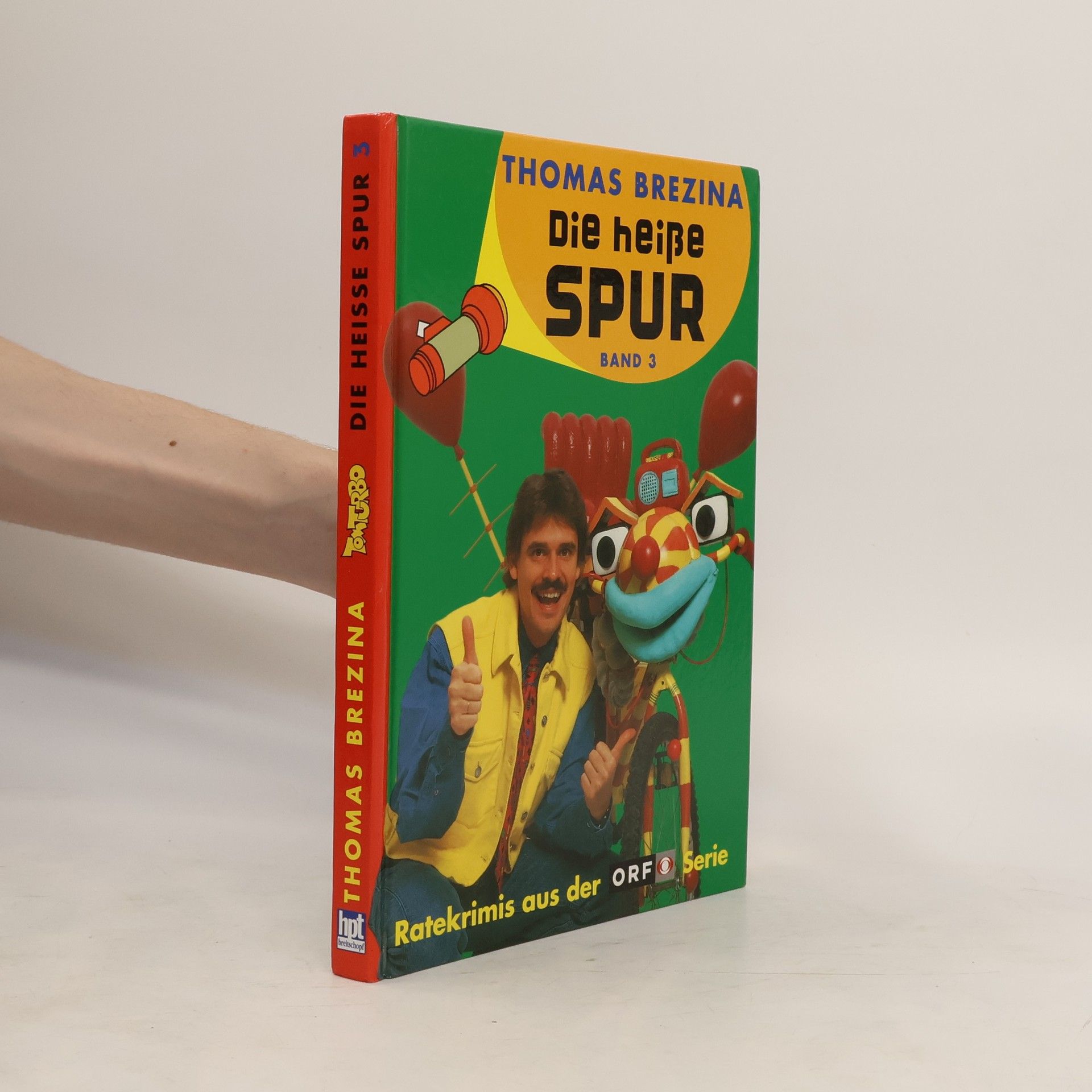 Thomas Brezina Die heisse Spur