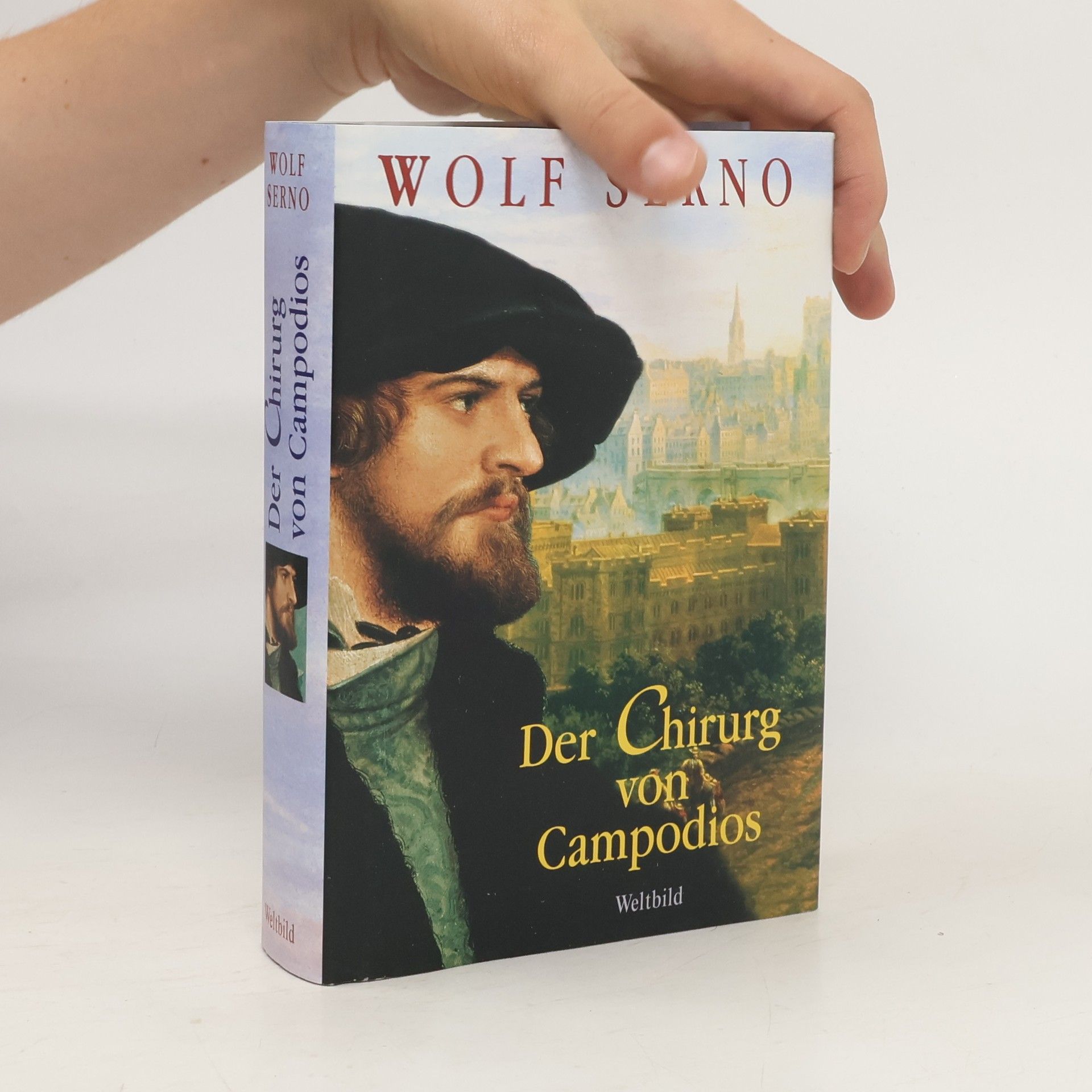 Wolf Serno Der Chirurg von Campodios