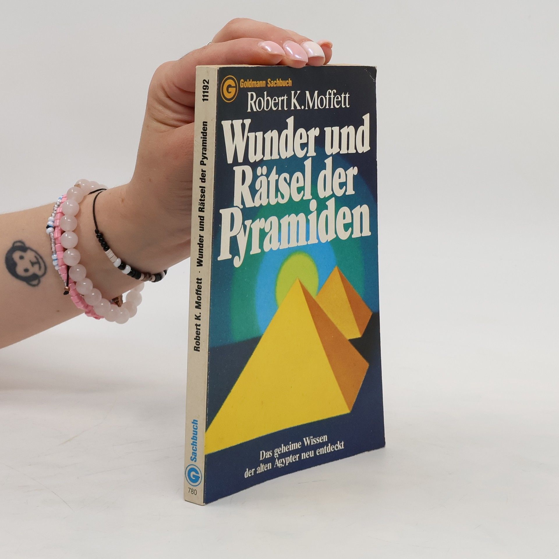 Robert K. Moffett Wunder und Rätsel der Pyramiden