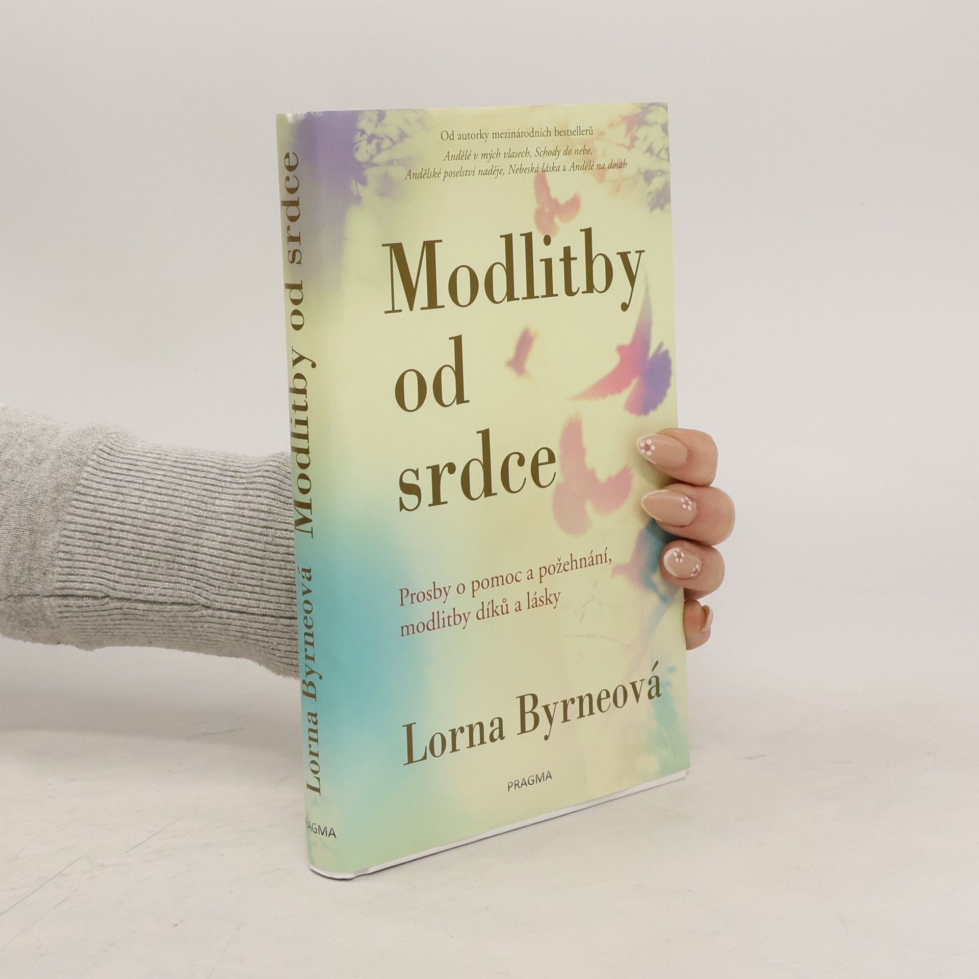 Lorna Byrne Modlitby od srdce: Prosby o pomoc a požehnání, modlitby díků a lásky
