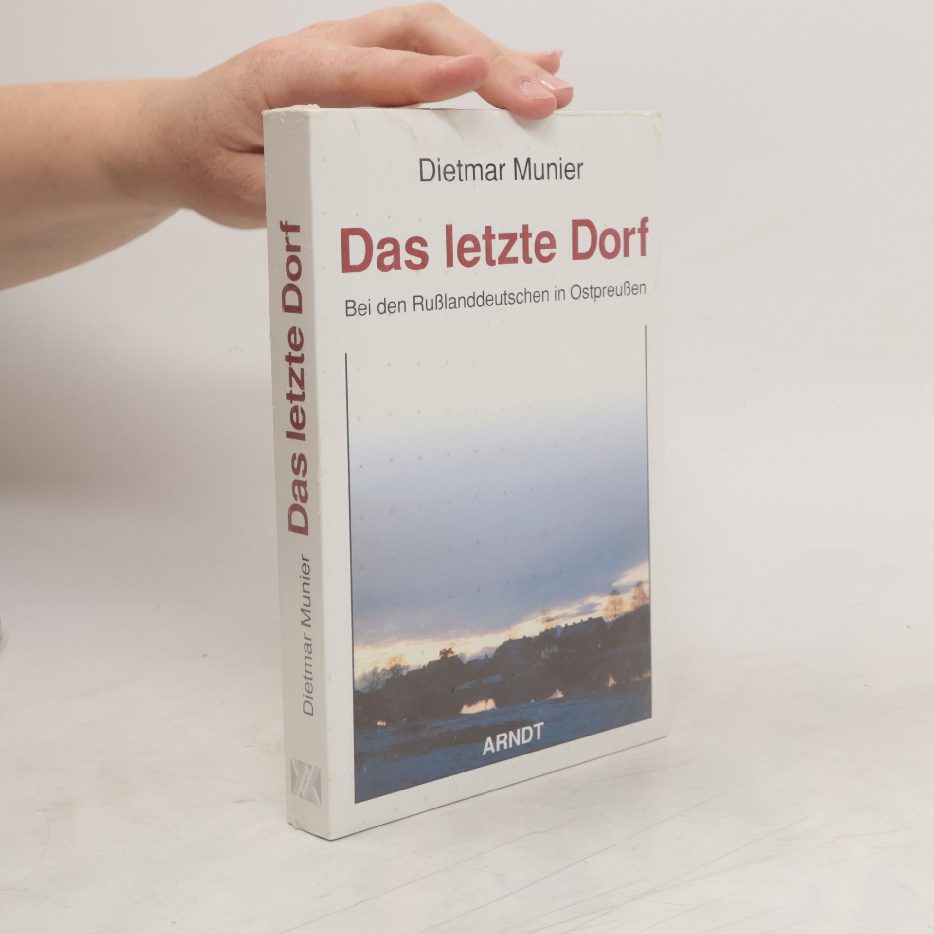Dietmar Munier Das letzte Dorf