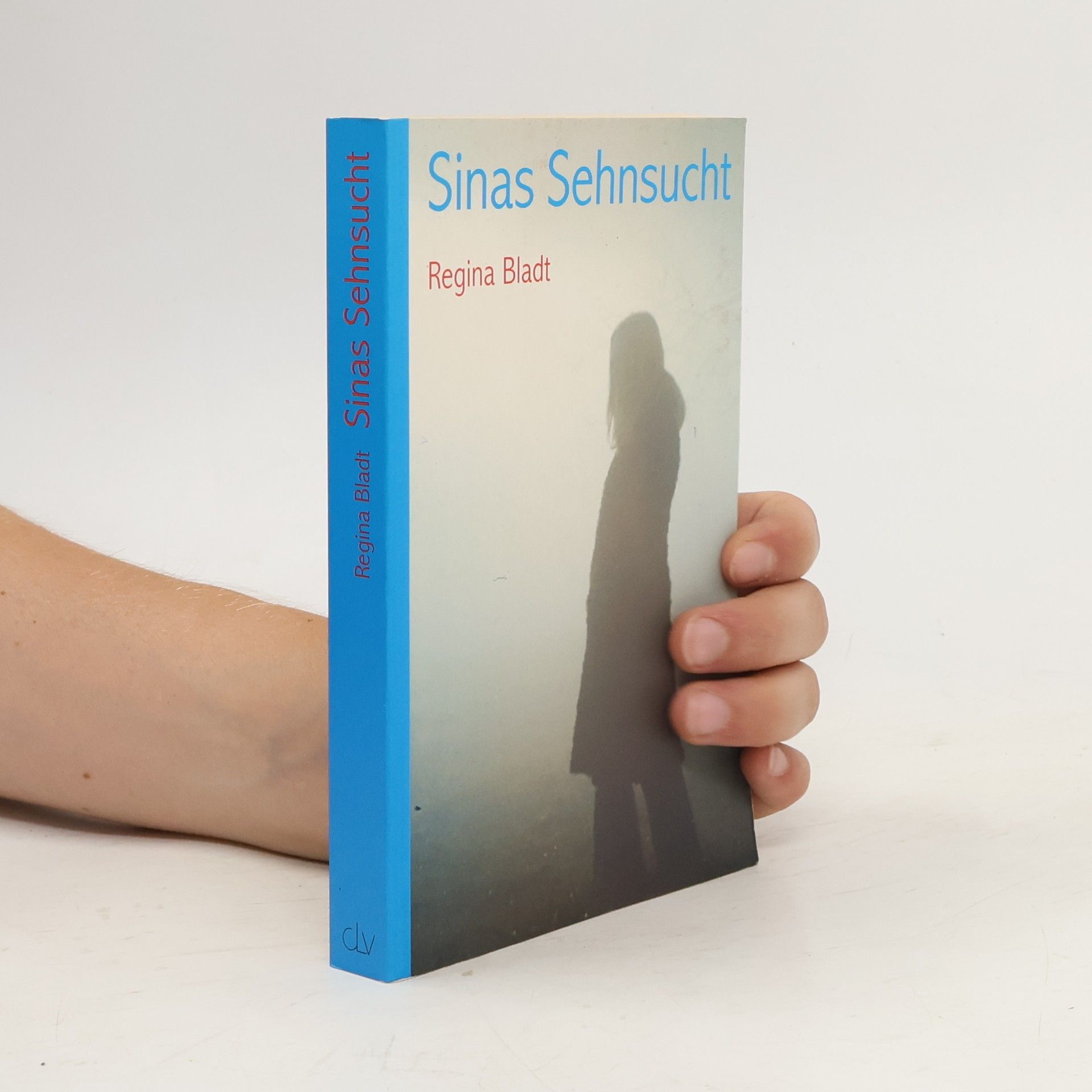 Regina Bladt Sinas Sehnsucht