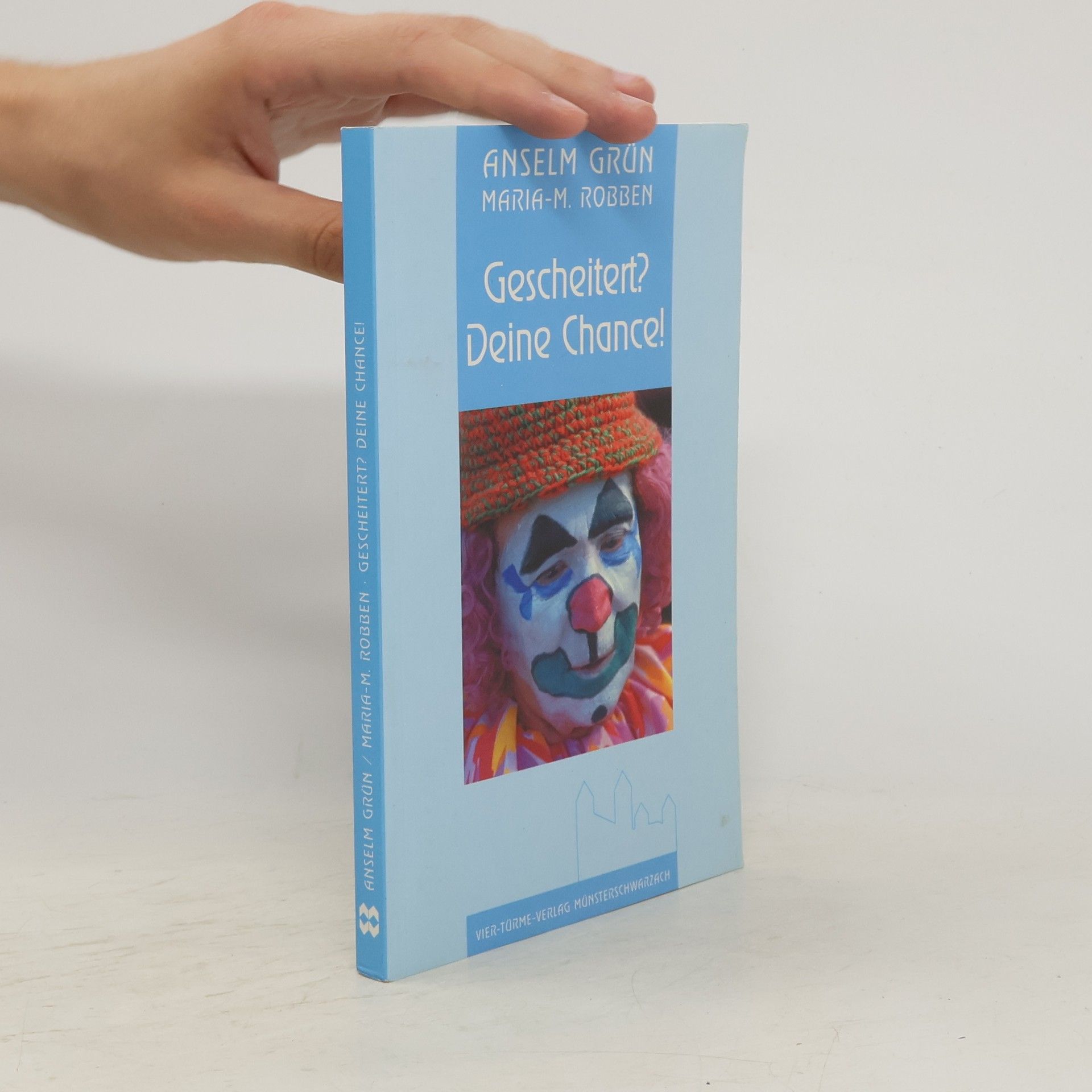 Anselm Grün Gescheitert? Deine Chance!