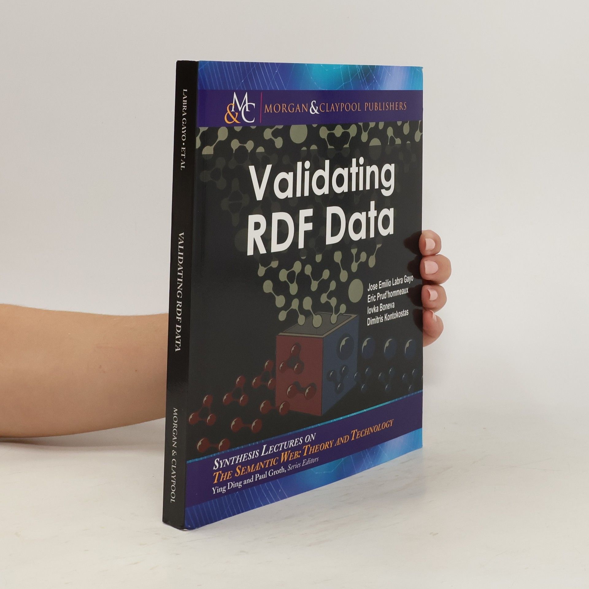 Jose Emilio Labra Gayo Validating RDF Data