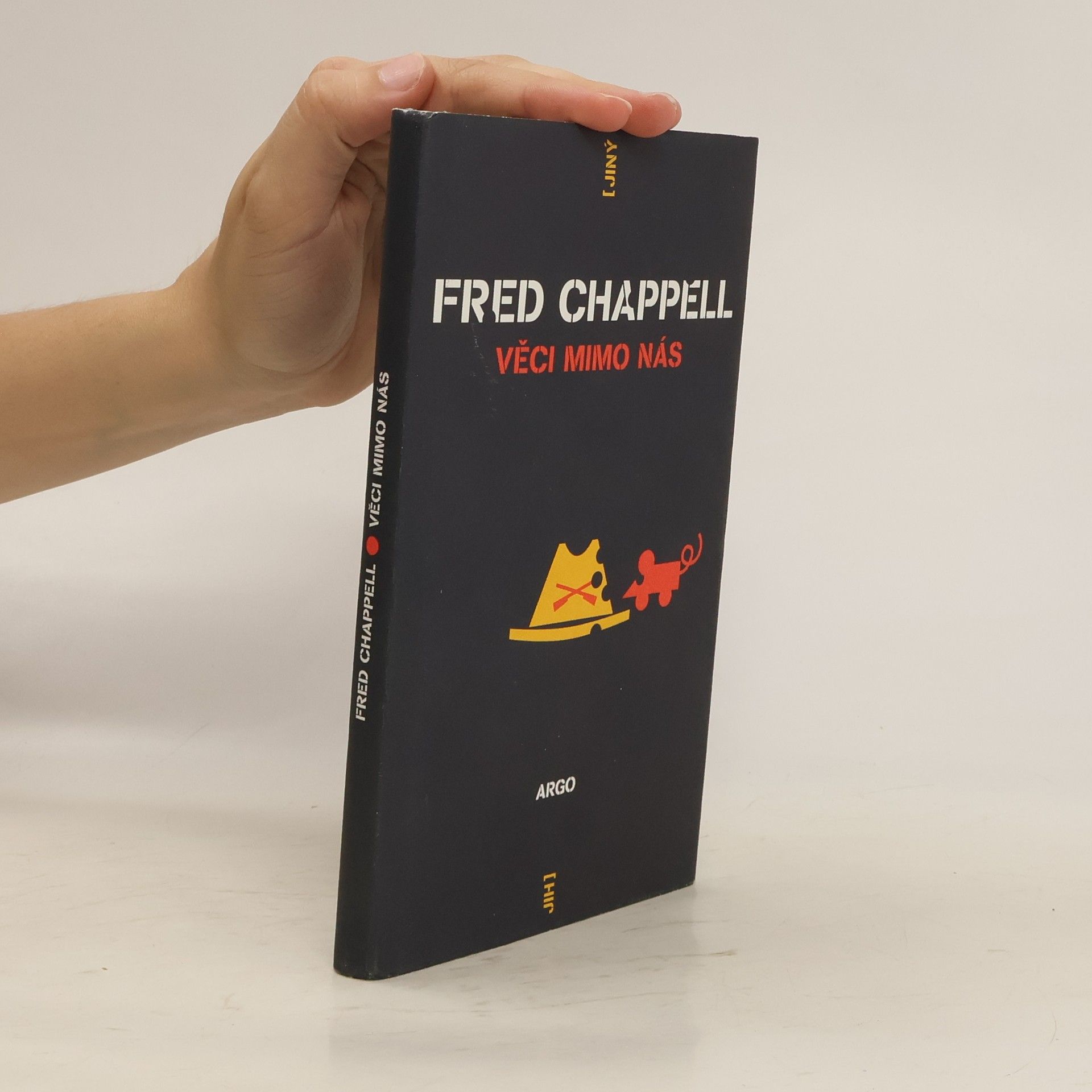 Fred Chappell Věci mimo nás
