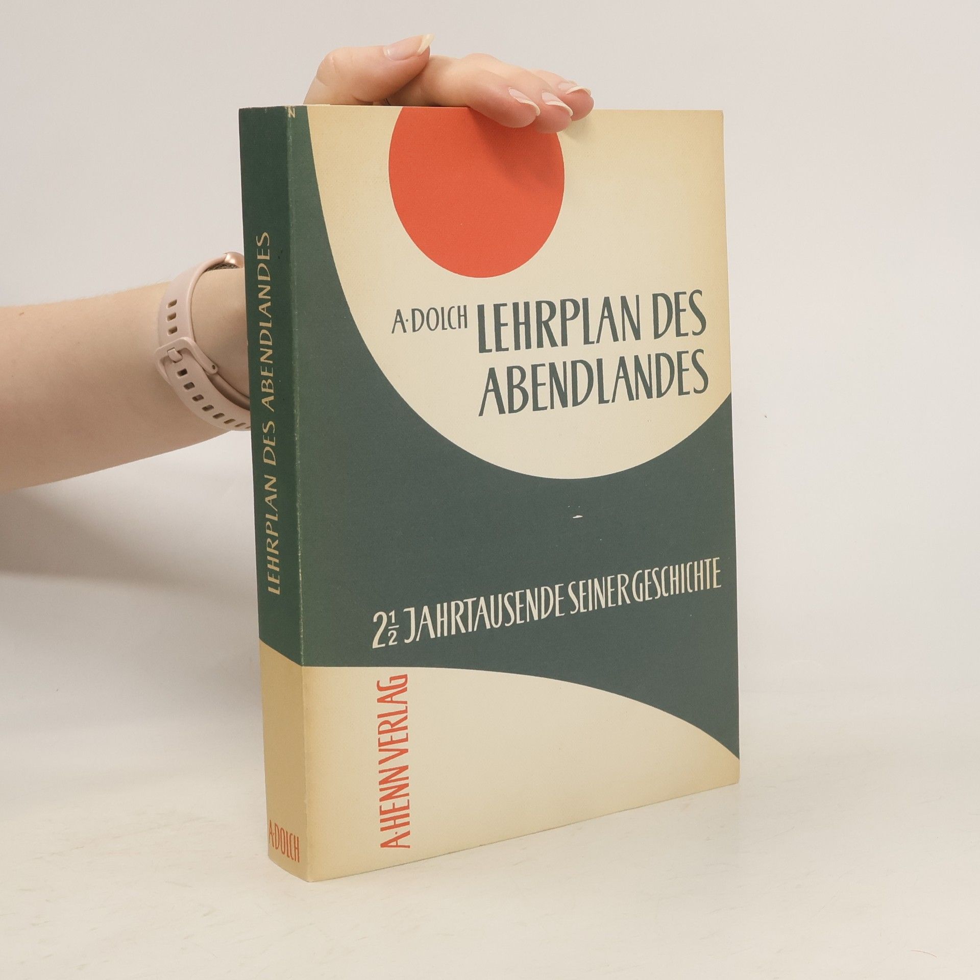 Josef Dolch Lehrplan des Abendlandes