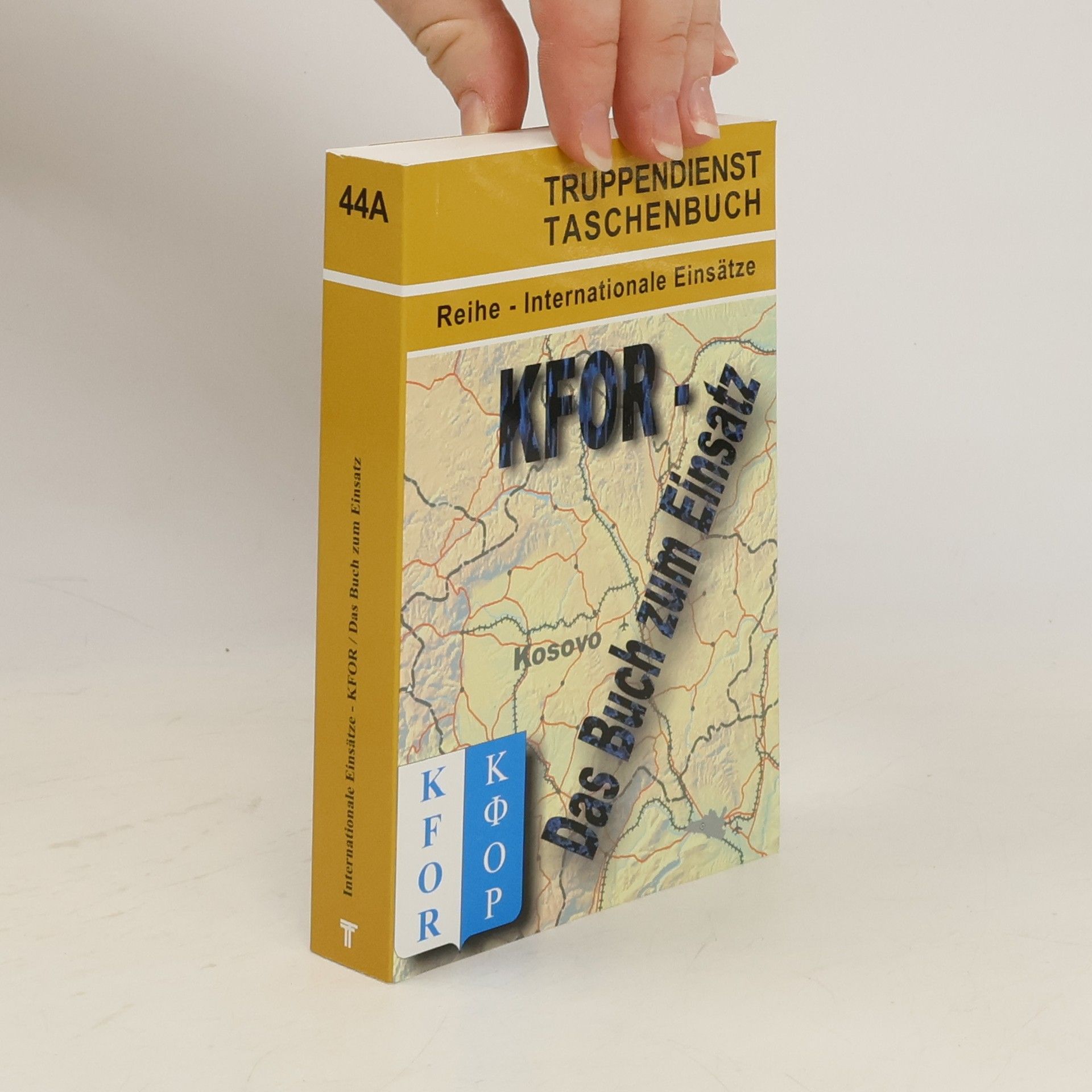 Michael Mayerböck KFOR - das Buch zum Einsatz