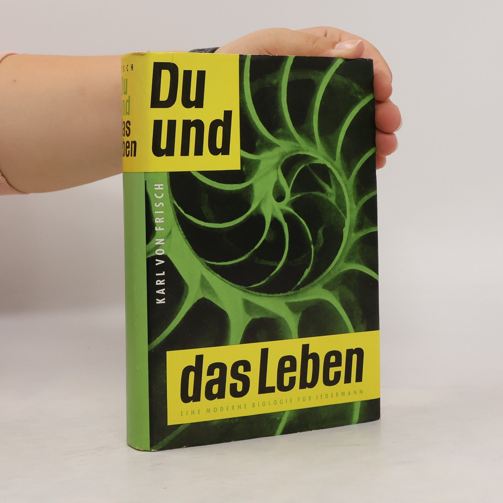 Karl von Frisch Du und das Leben