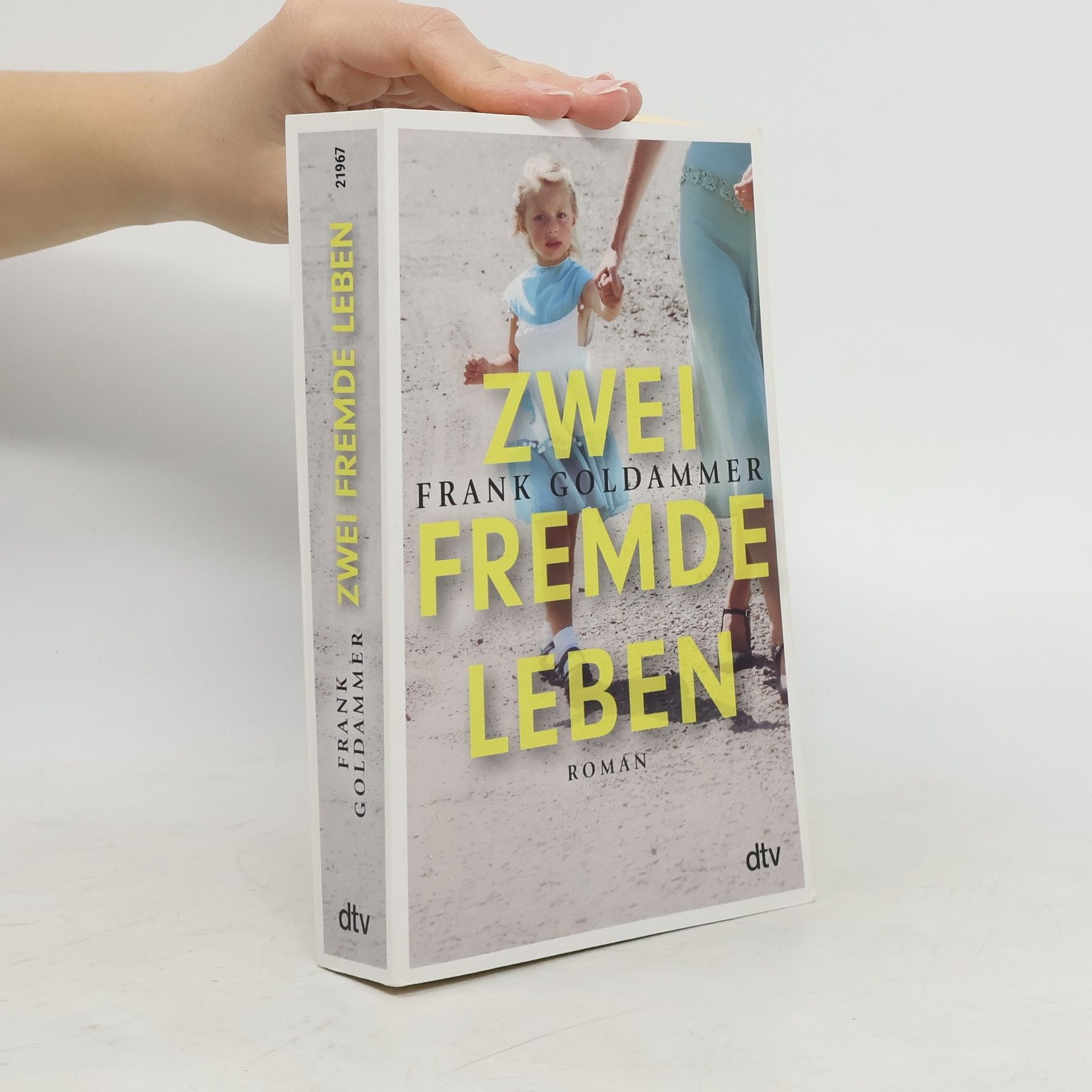 Frank Goldammer Zwei fremde Leben