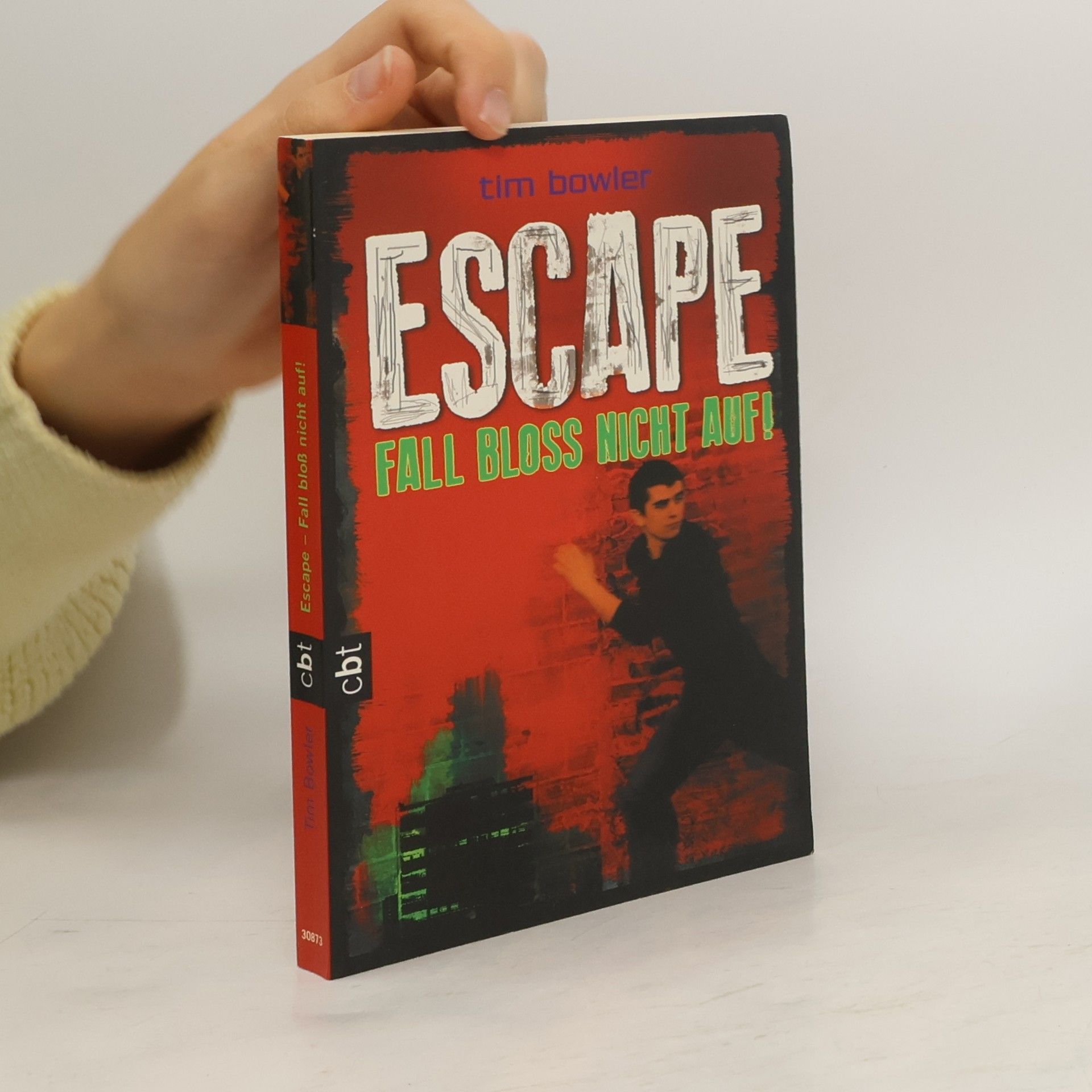 Tim Bowler Escape - Fall bloß nicht auf!