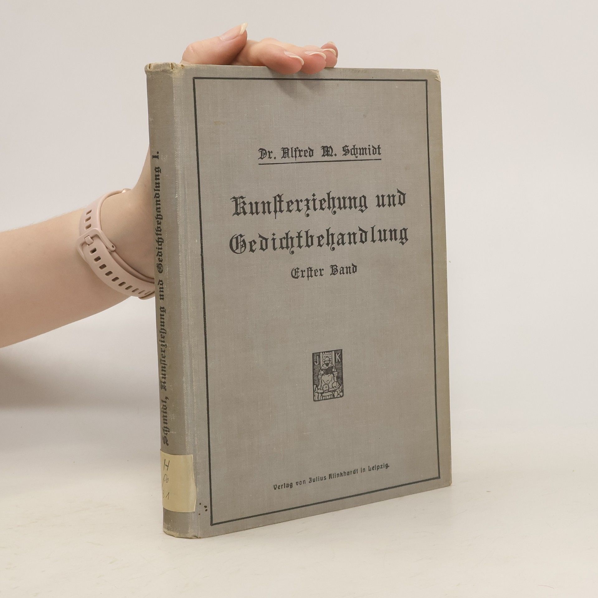 Alfred M. Schmidt Kunsterziehung und Gedichtbehandlung