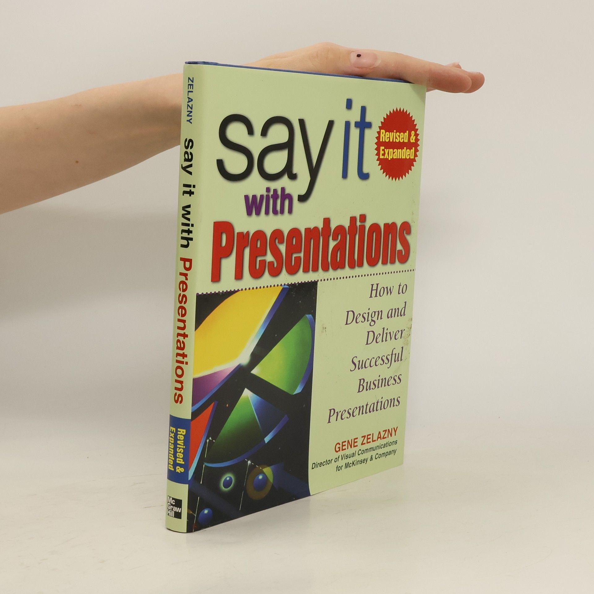 Gene Zelazny Say It With Presentations
