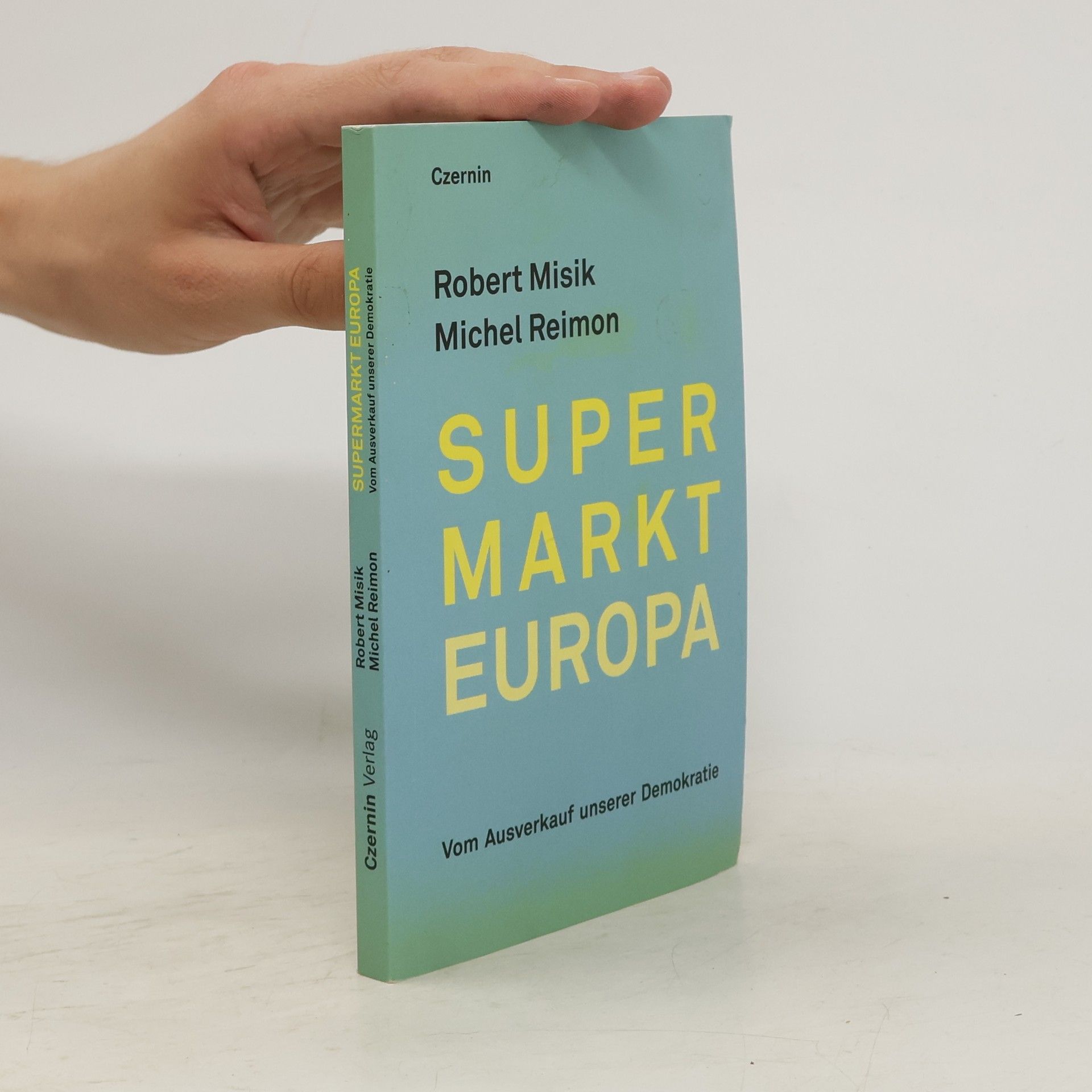 Robert Misik Supermarkt Europa