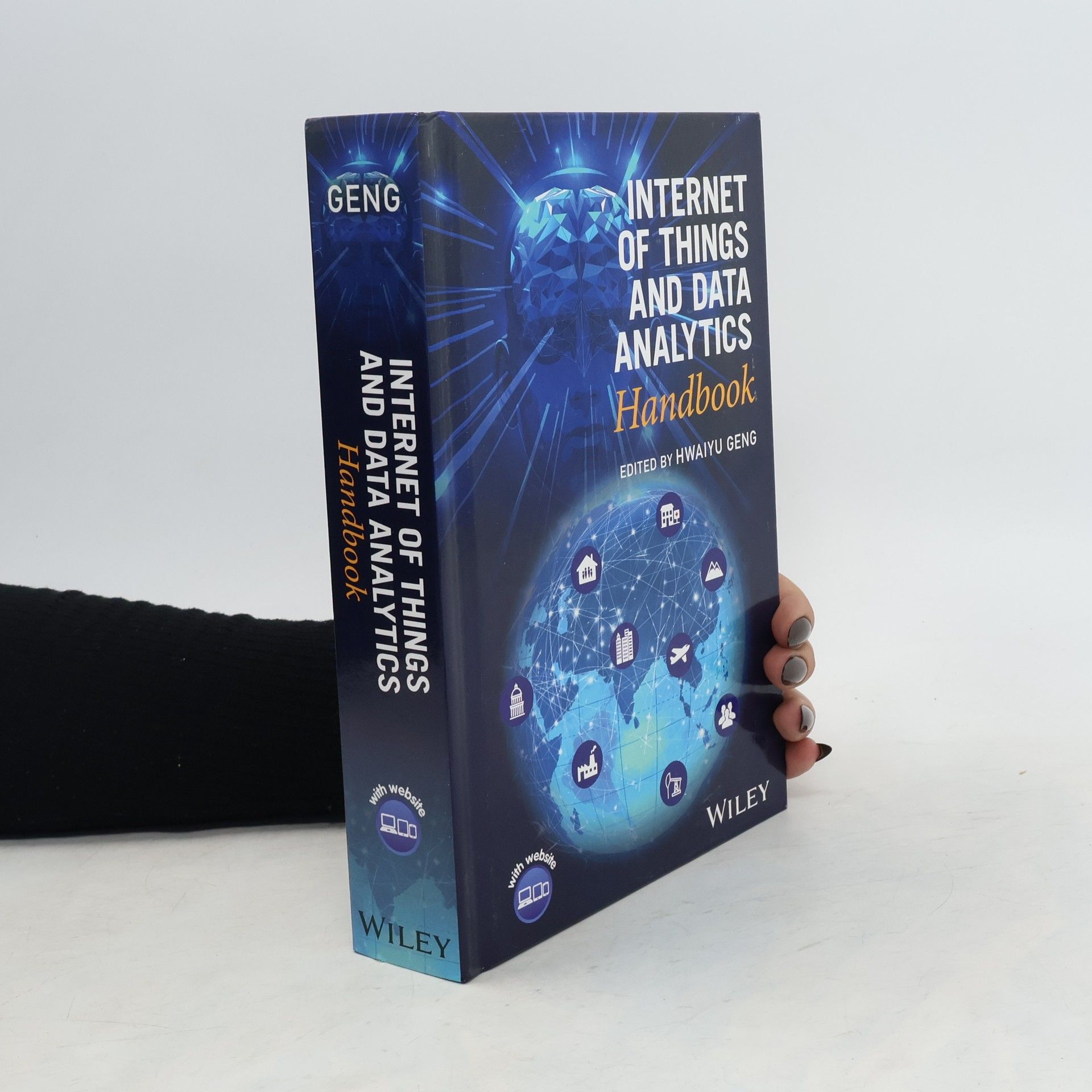 Hwaiyu Geng Internet of Things and Data Analytics Handbook
