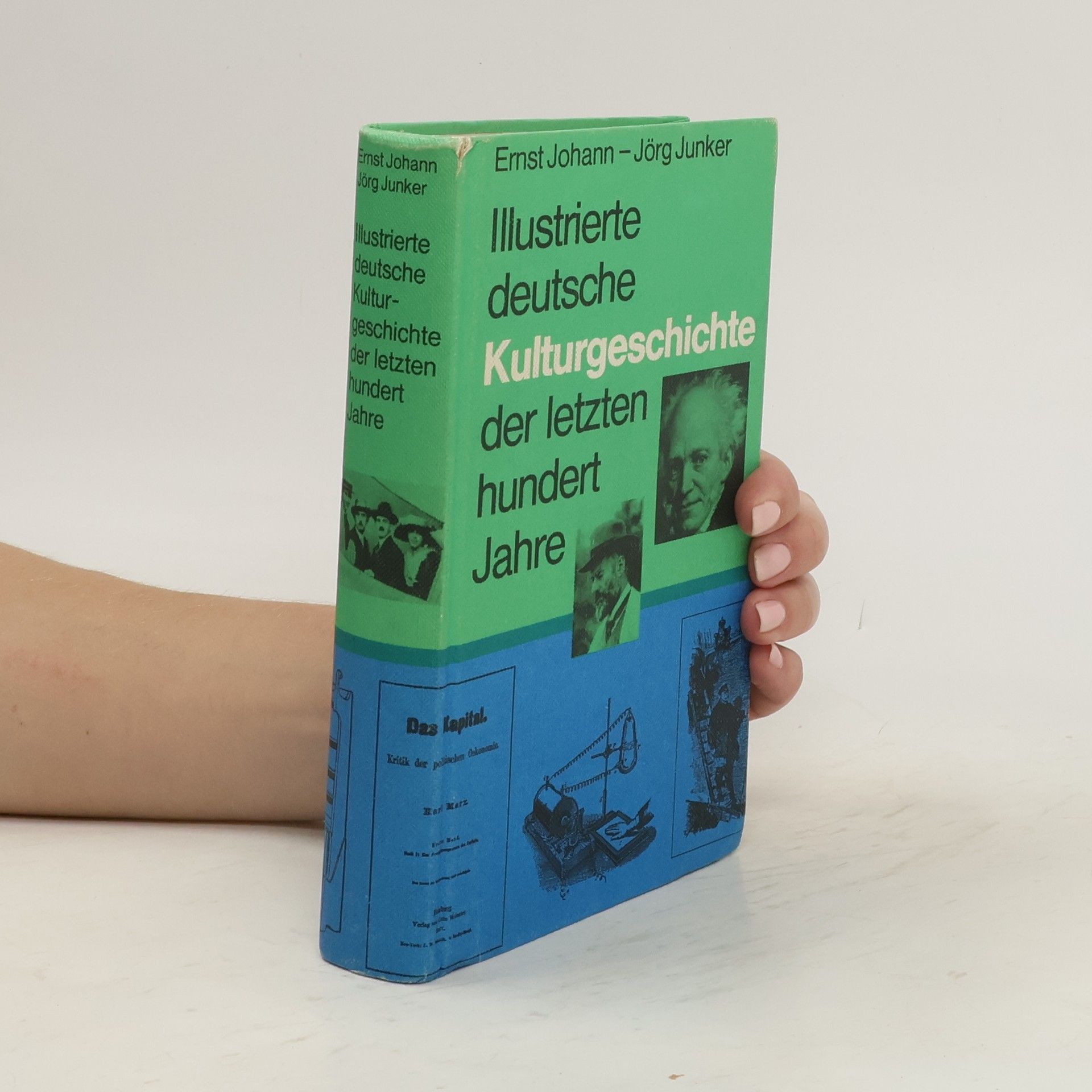 Ernst Johann Illustrierte deutsche Kulturgeschichte der letzten hundert Jahre