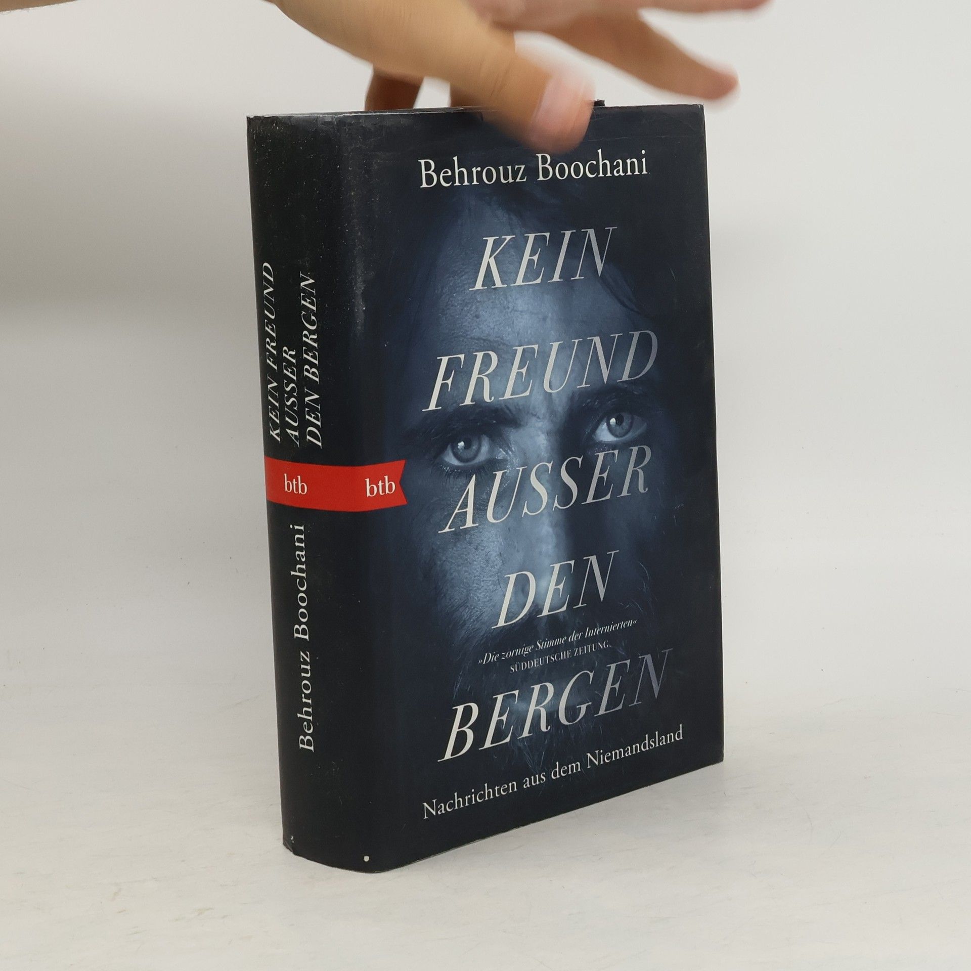 Behrouz Boochani Kein Freund außer den Bergen