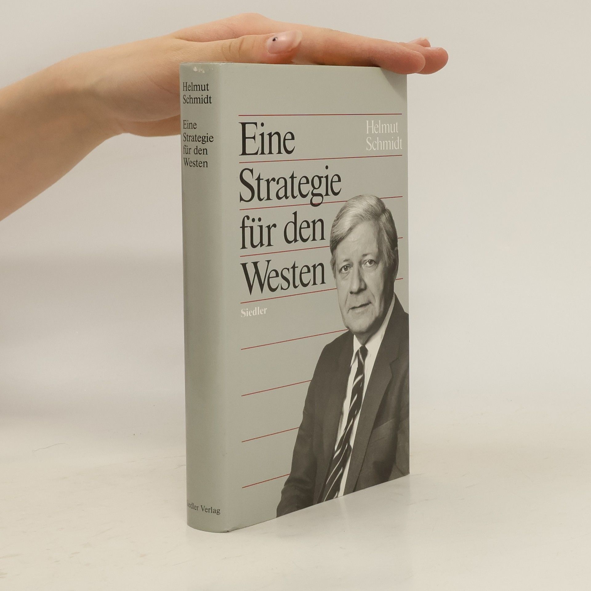 Helmut Schmidt Eine Strategie für den Westen