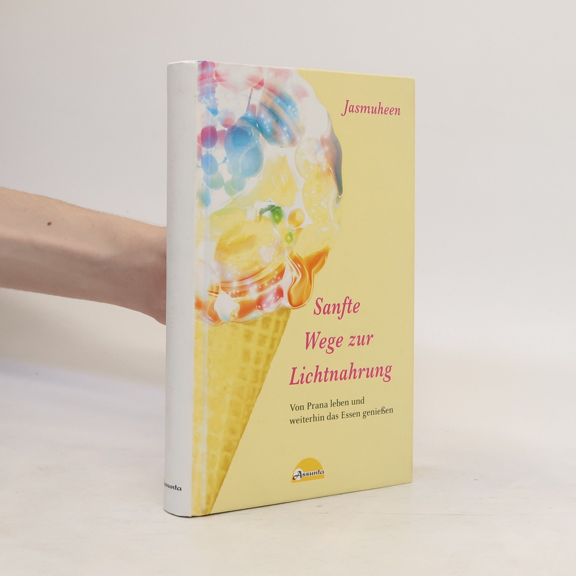 Jasmuheen Sanfte Wege zur Lichtnahrung