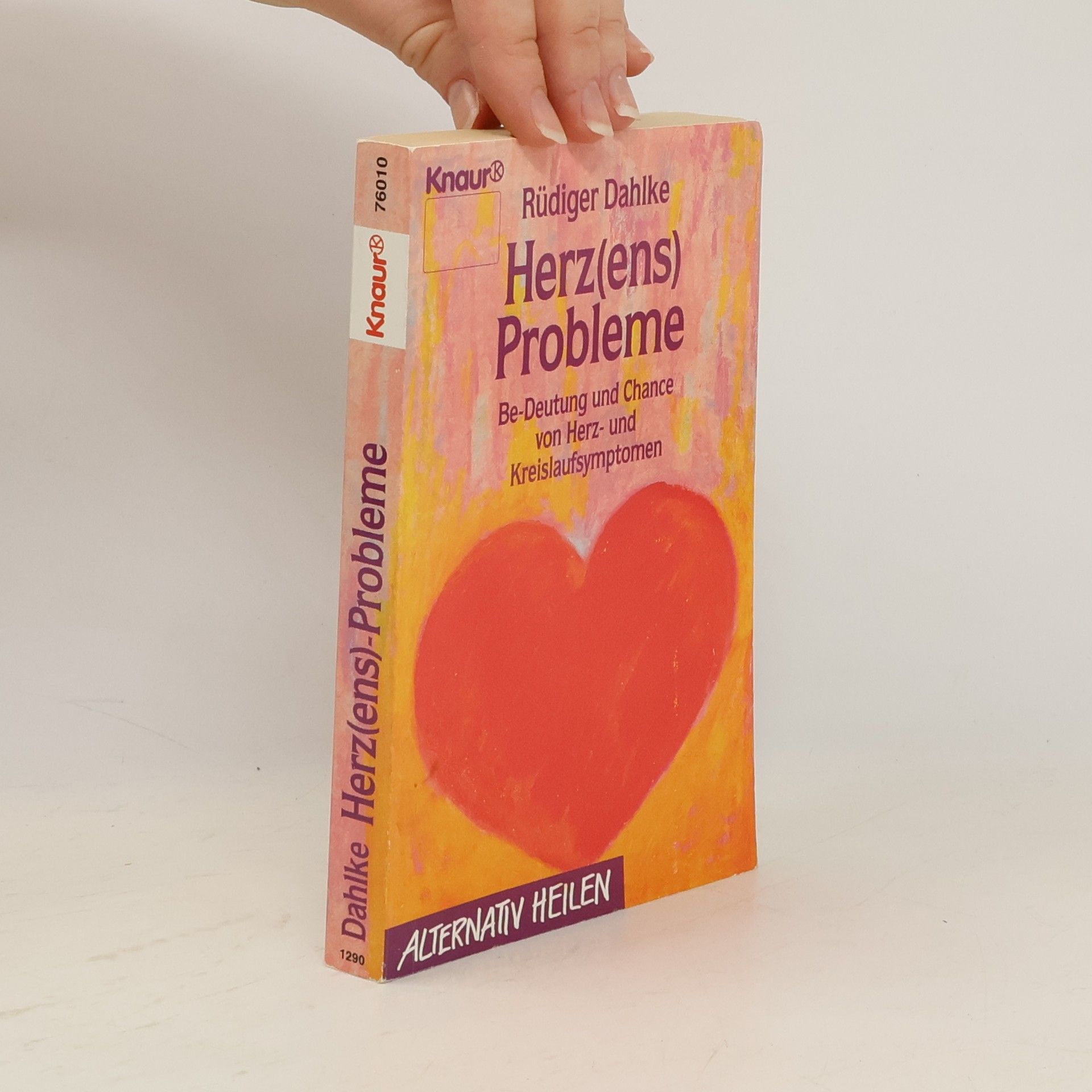 Ruediger Dahlke Herz(ens)-Probleme