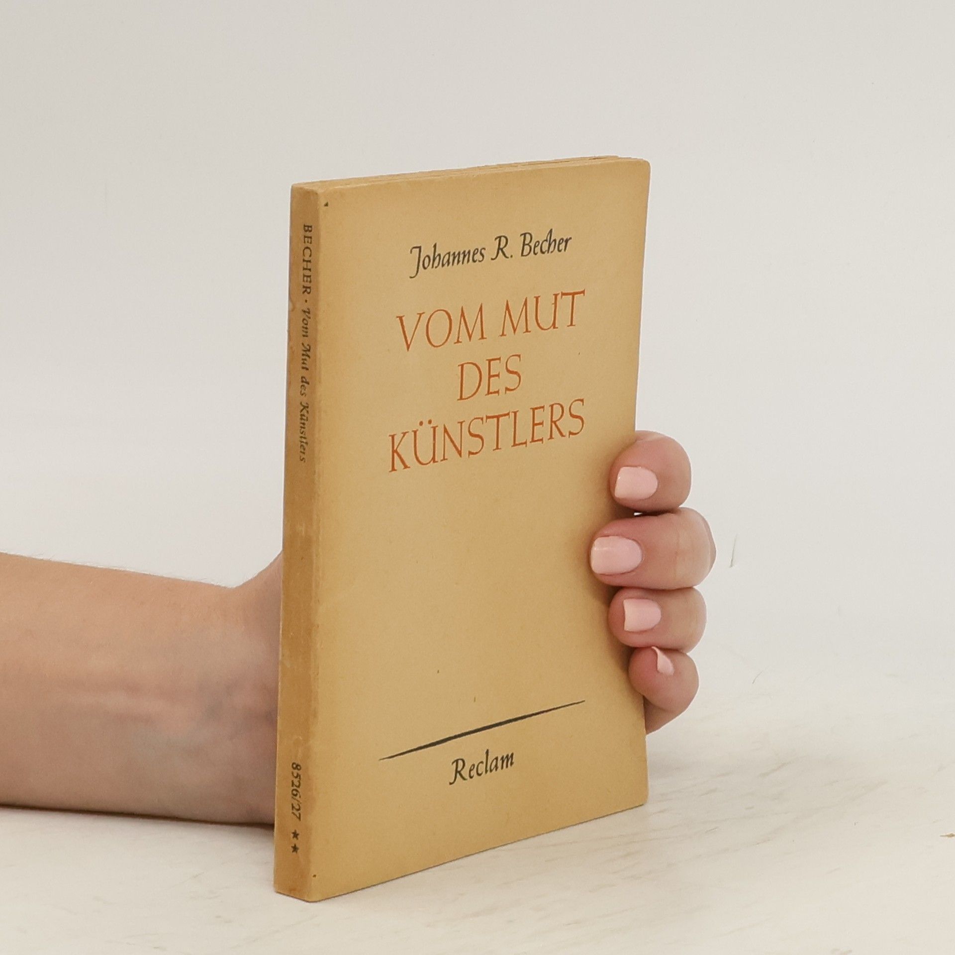 Johannes R. Becher Vom Mut des Künstlers