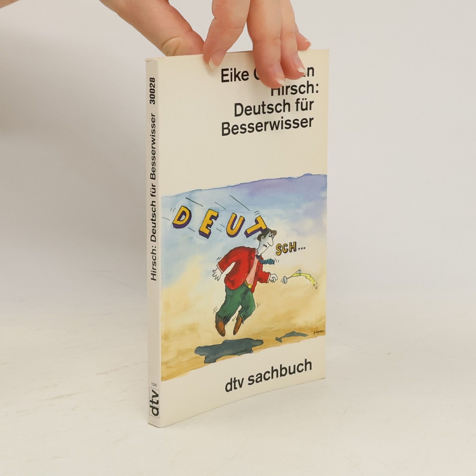 Eike Chr. Hirsch Deutsch für Besserwisser.