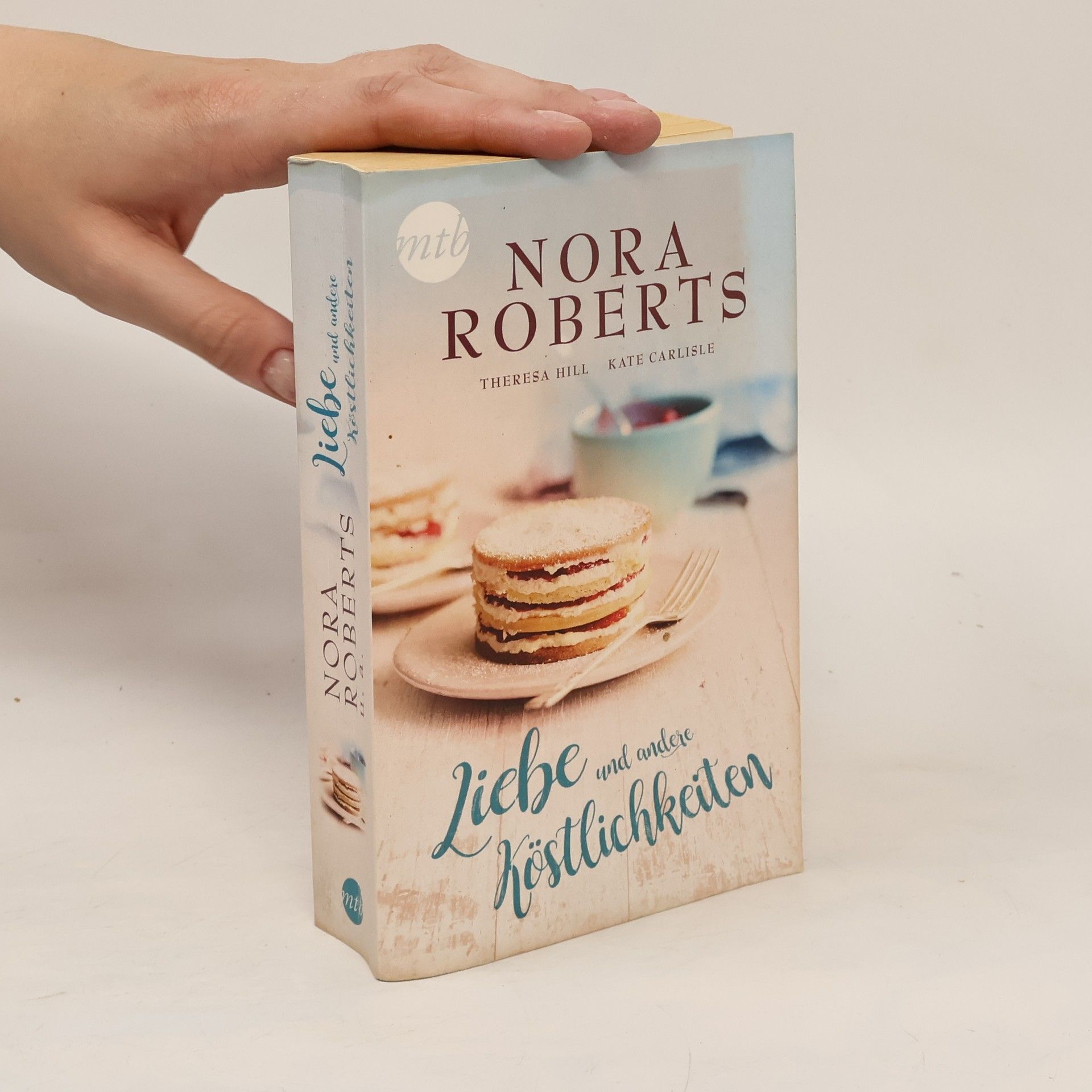Nora Roberts Liebe und andere Köstlichkeiten