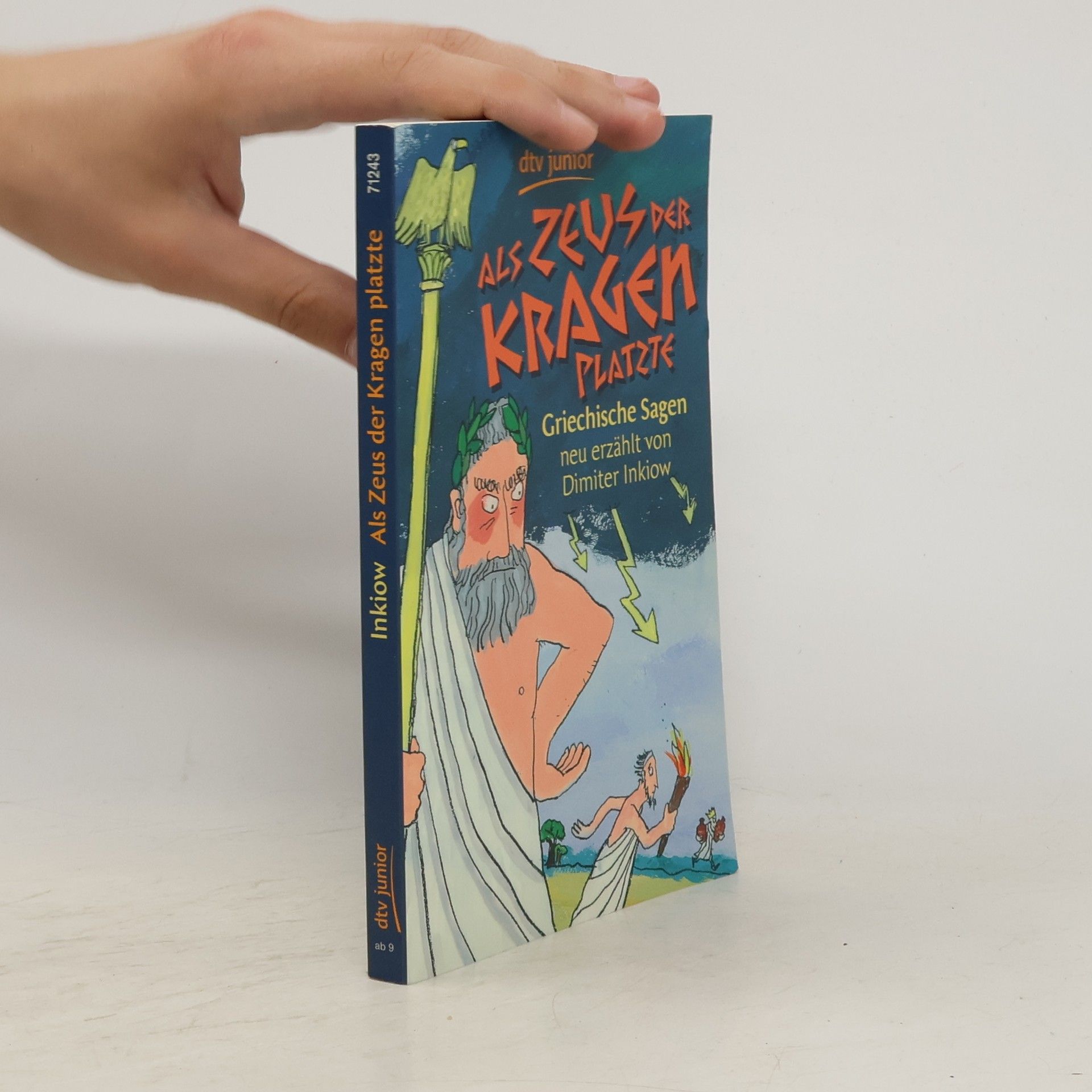 Dimitar Inkiow Als Zeus der Kragen platzte : griechische Sagen neu erzählt