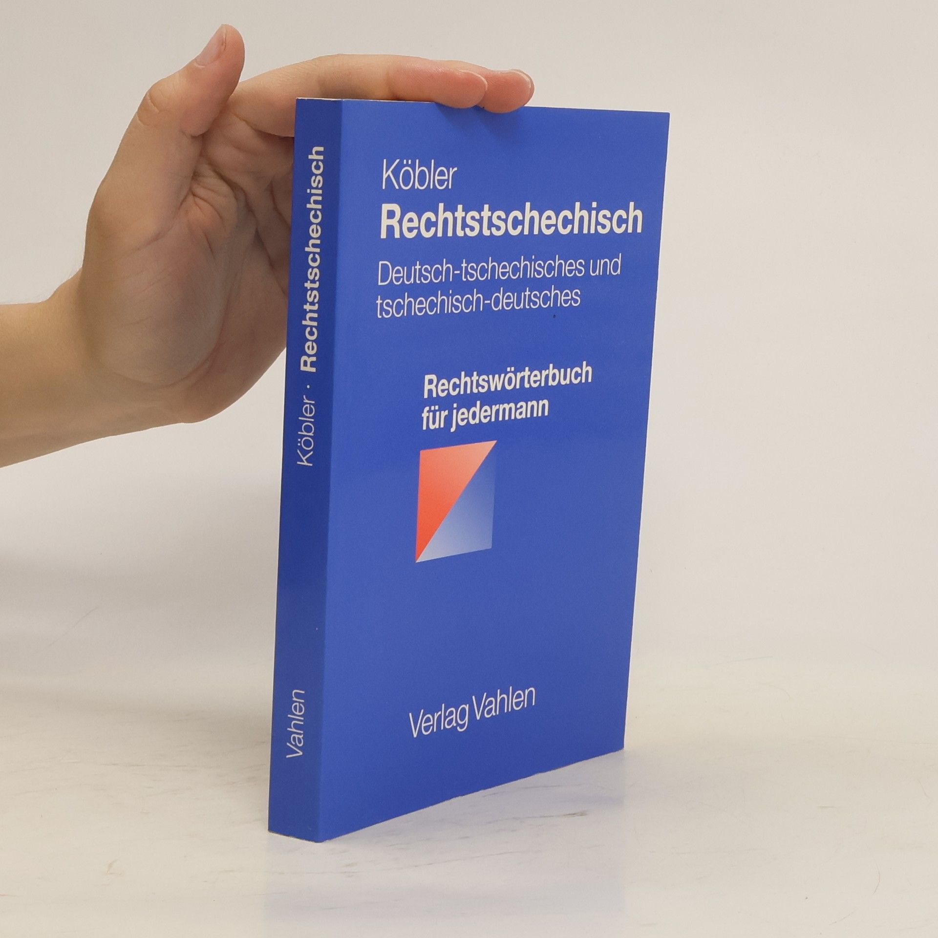 Kobler Gerhard Rechtstschechisch : deutsch-tschechisches und tschechisch-deutsches Rechtswörterbuch für jedermann