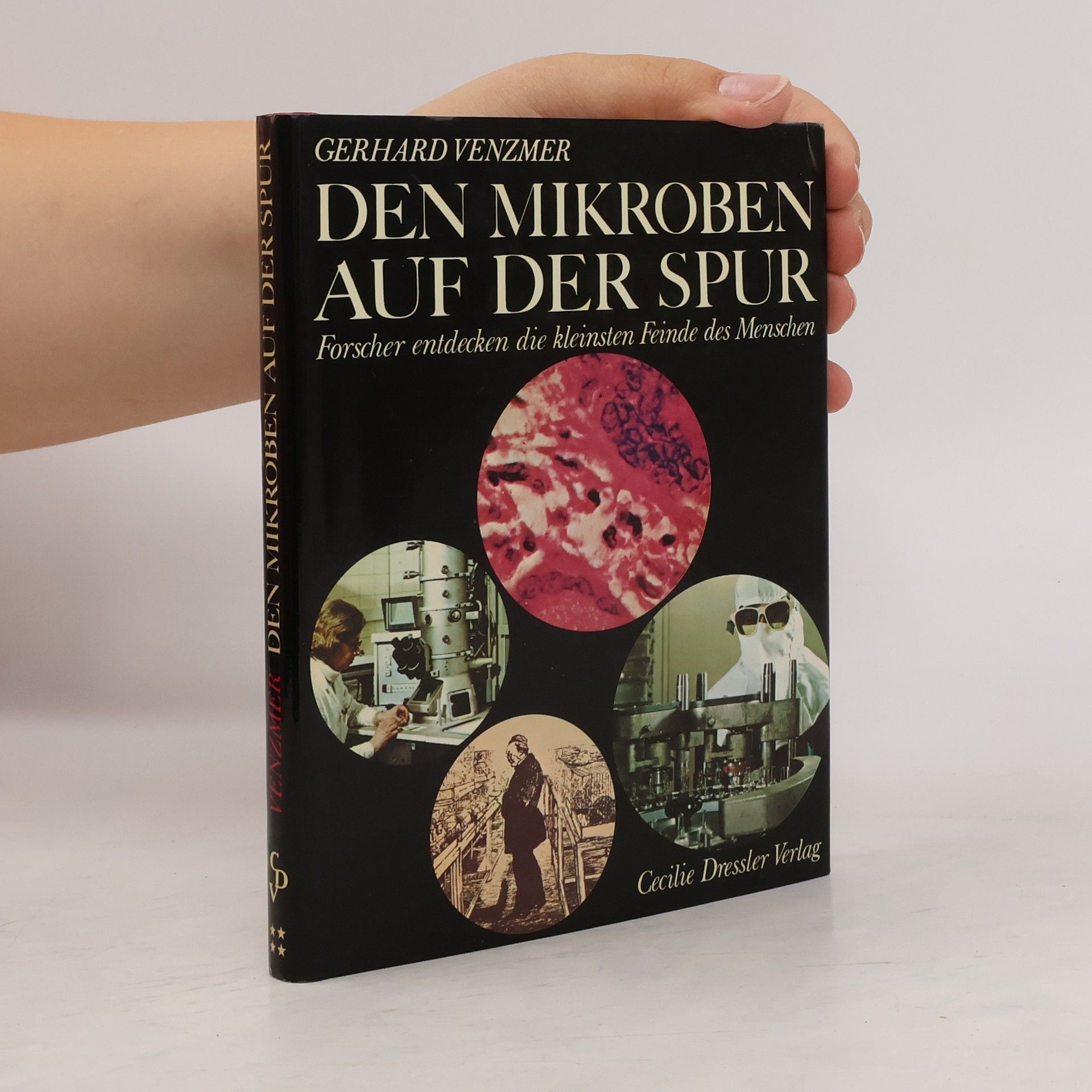 Gerhard Venzmer Den Mikroben auf der Spur
