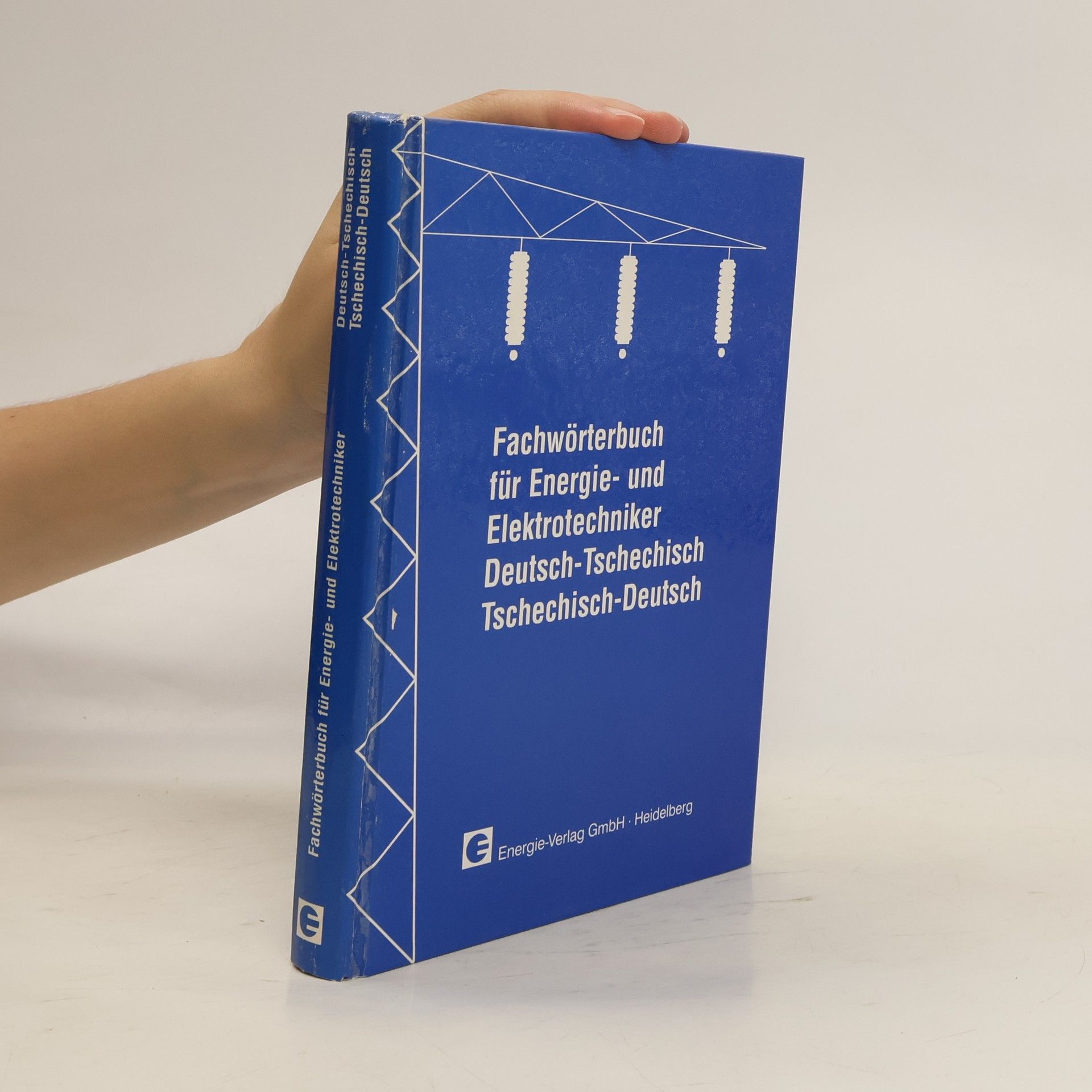 Vladimír Müller Fachwörterbuch für Energie- und Elektrotechniker Deutsch-Tschechisch, Tschechisch-Deutsch = Odborný slovník pro energetiky a elektrotechniky česko německý a německo český