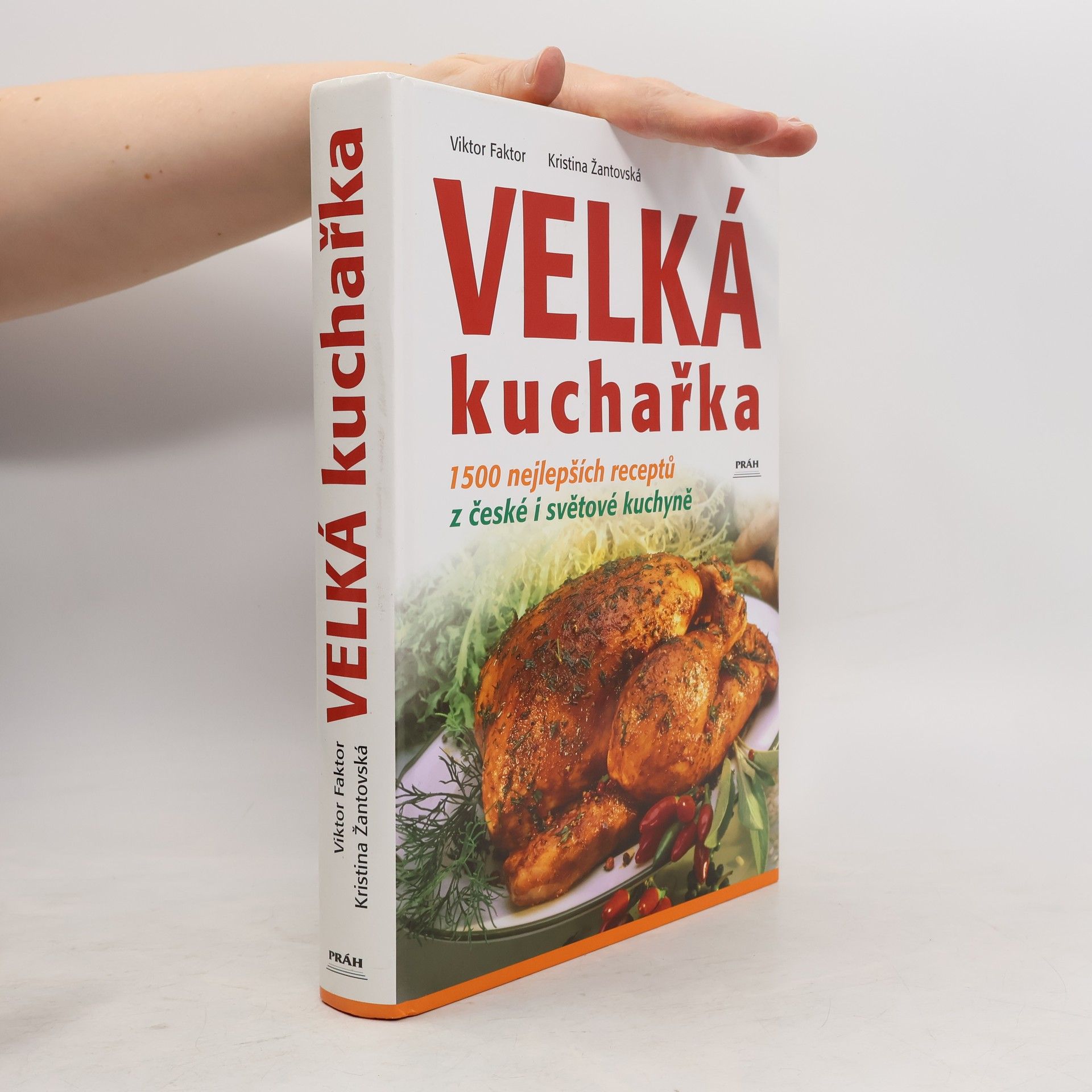 Viktor Faktor Velká kuchařka. 1500 nejlepších receptů z české i světové kuchyně