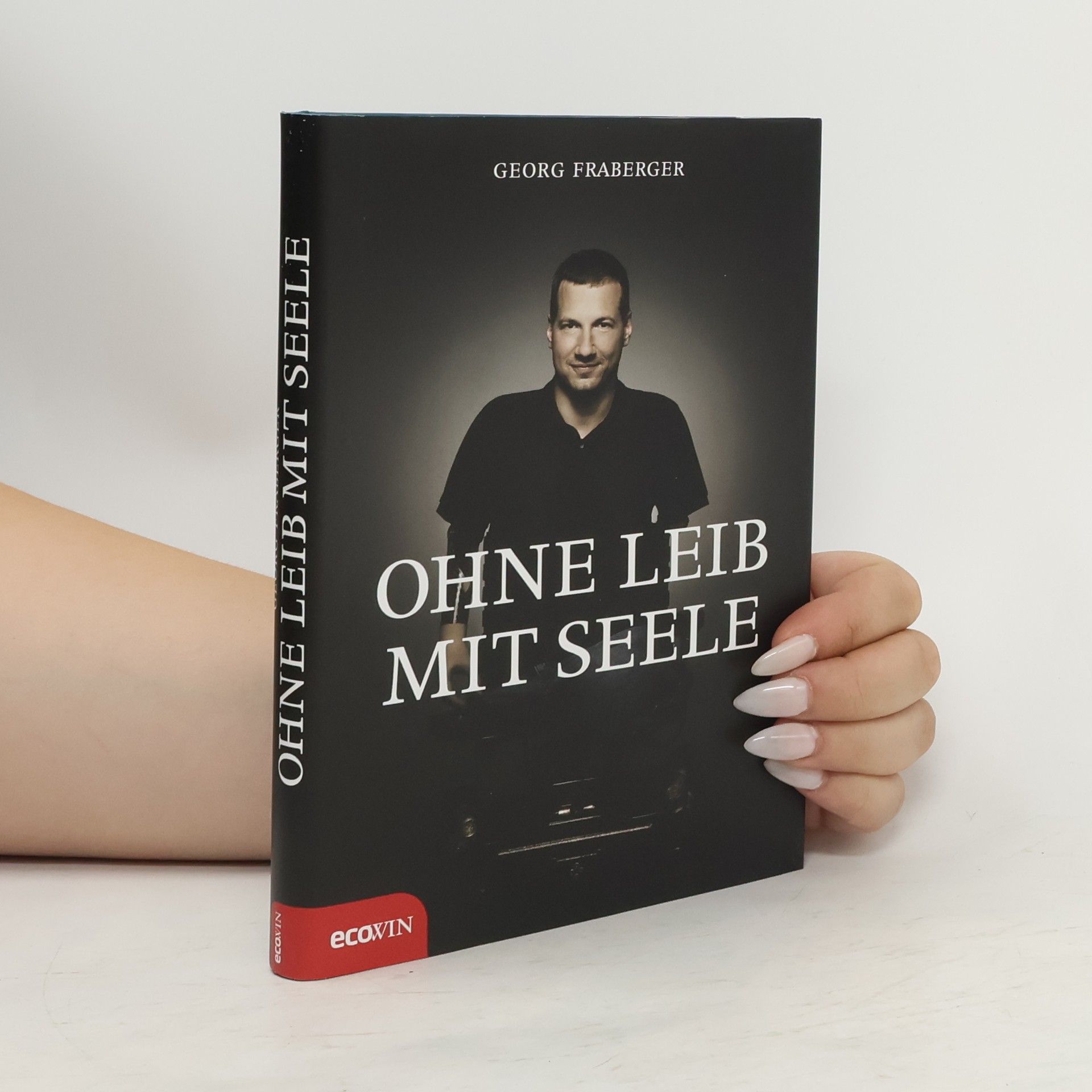 Georg Fraberger Ohne Leib, Mit Seele