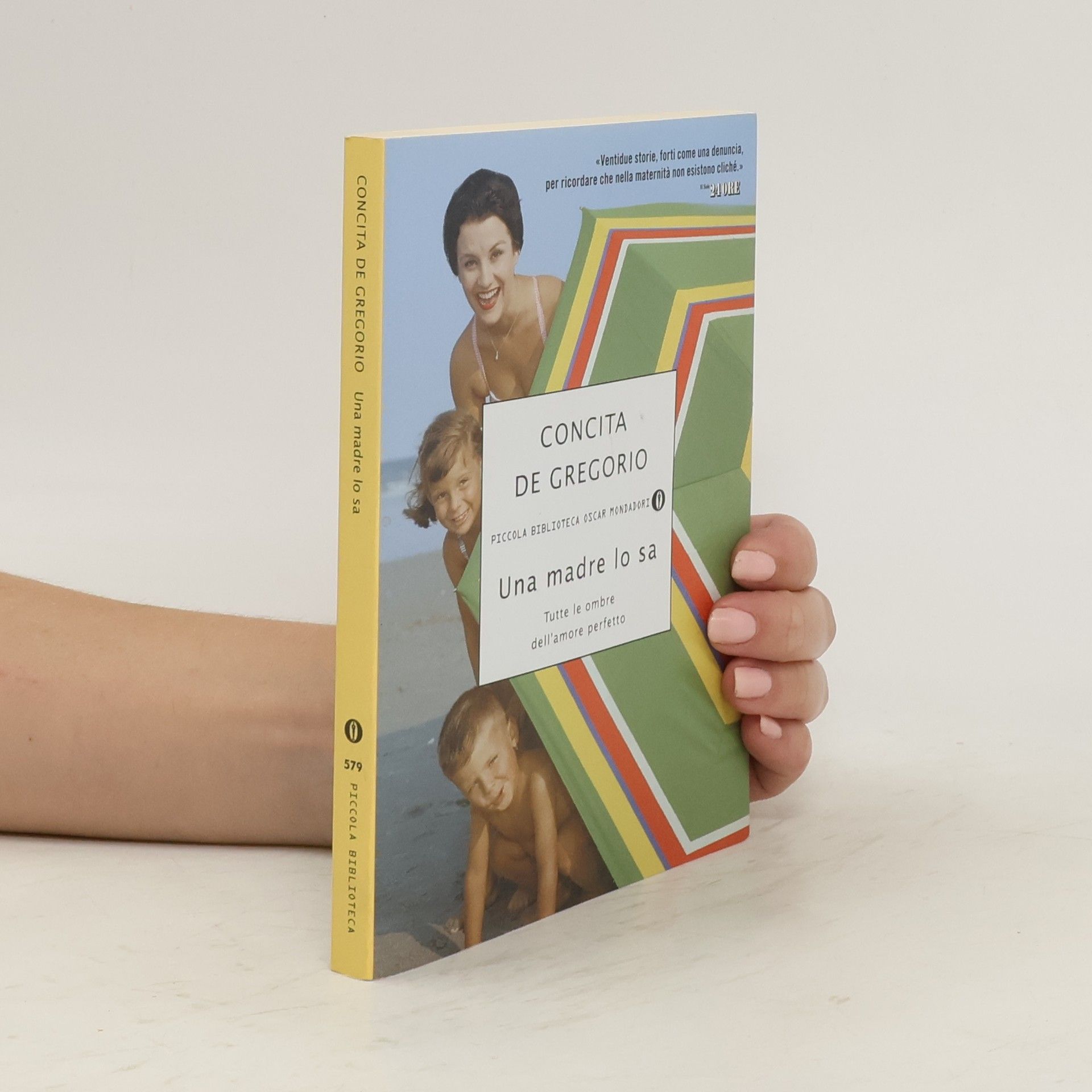 Concita De Gregorio Una madre lo sa. Tutte le ombre dell'amore perfetto