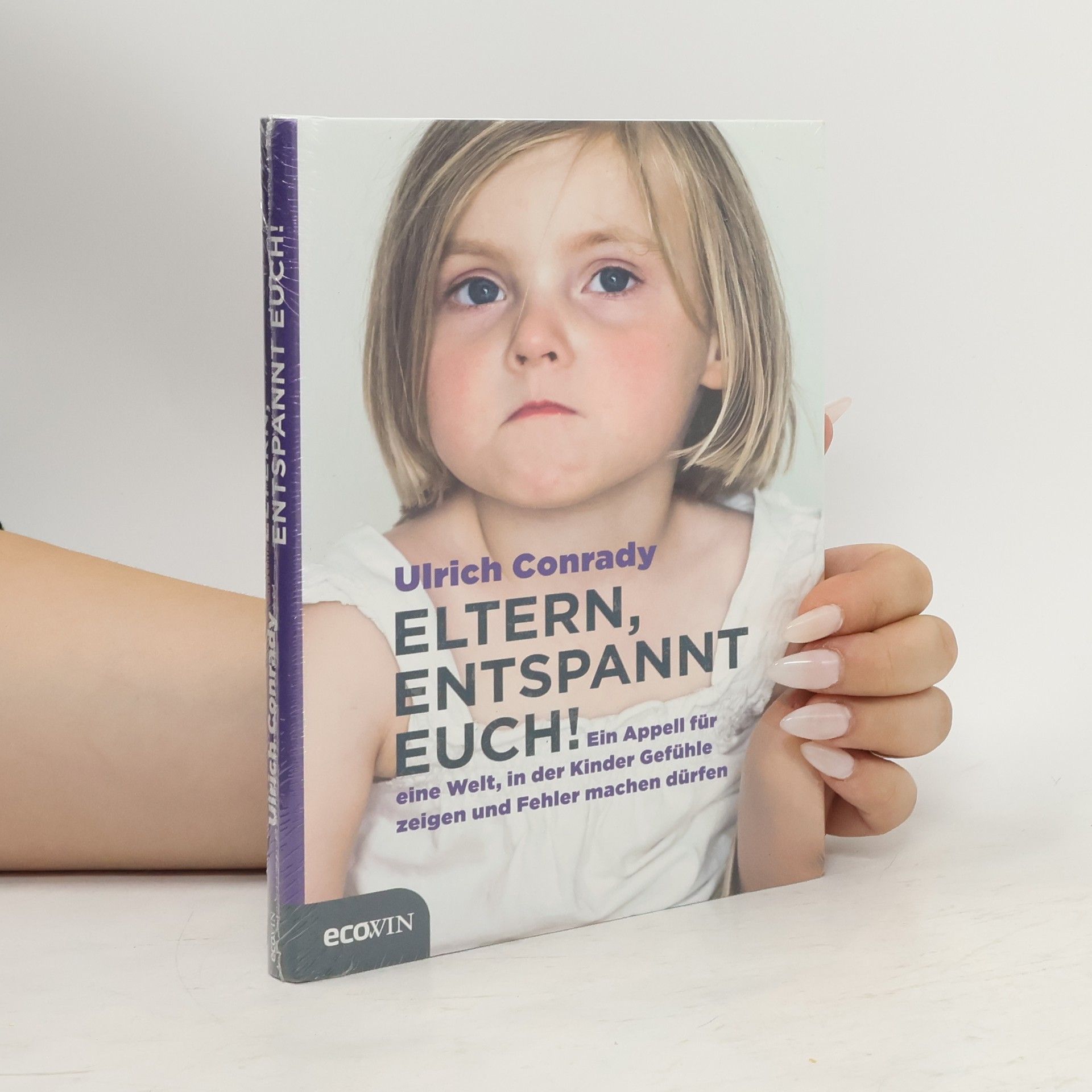 Ulrich Conrady Eltern, entspannt Euch!