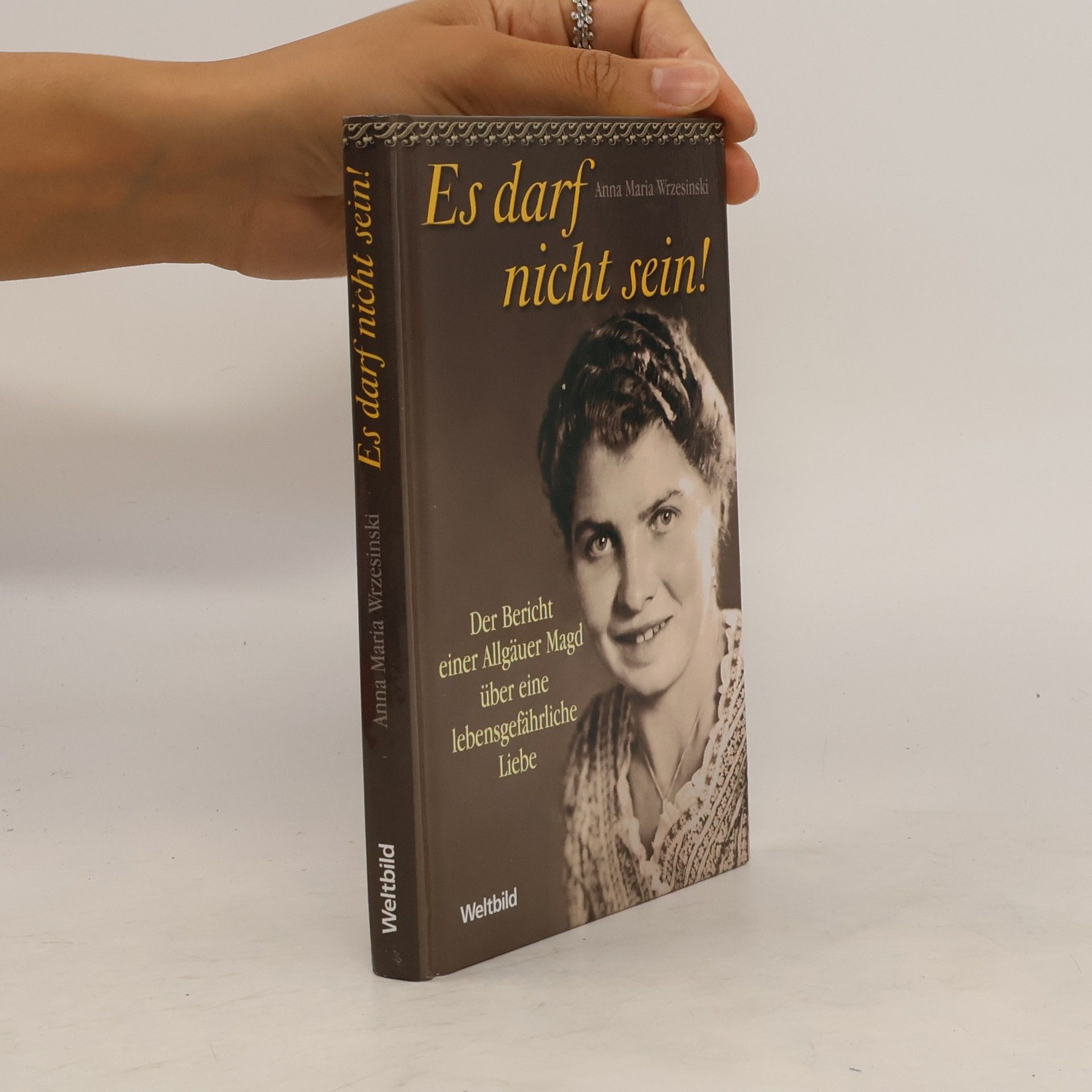 Anna Maria Wrzesinski Es darf nicht sein!