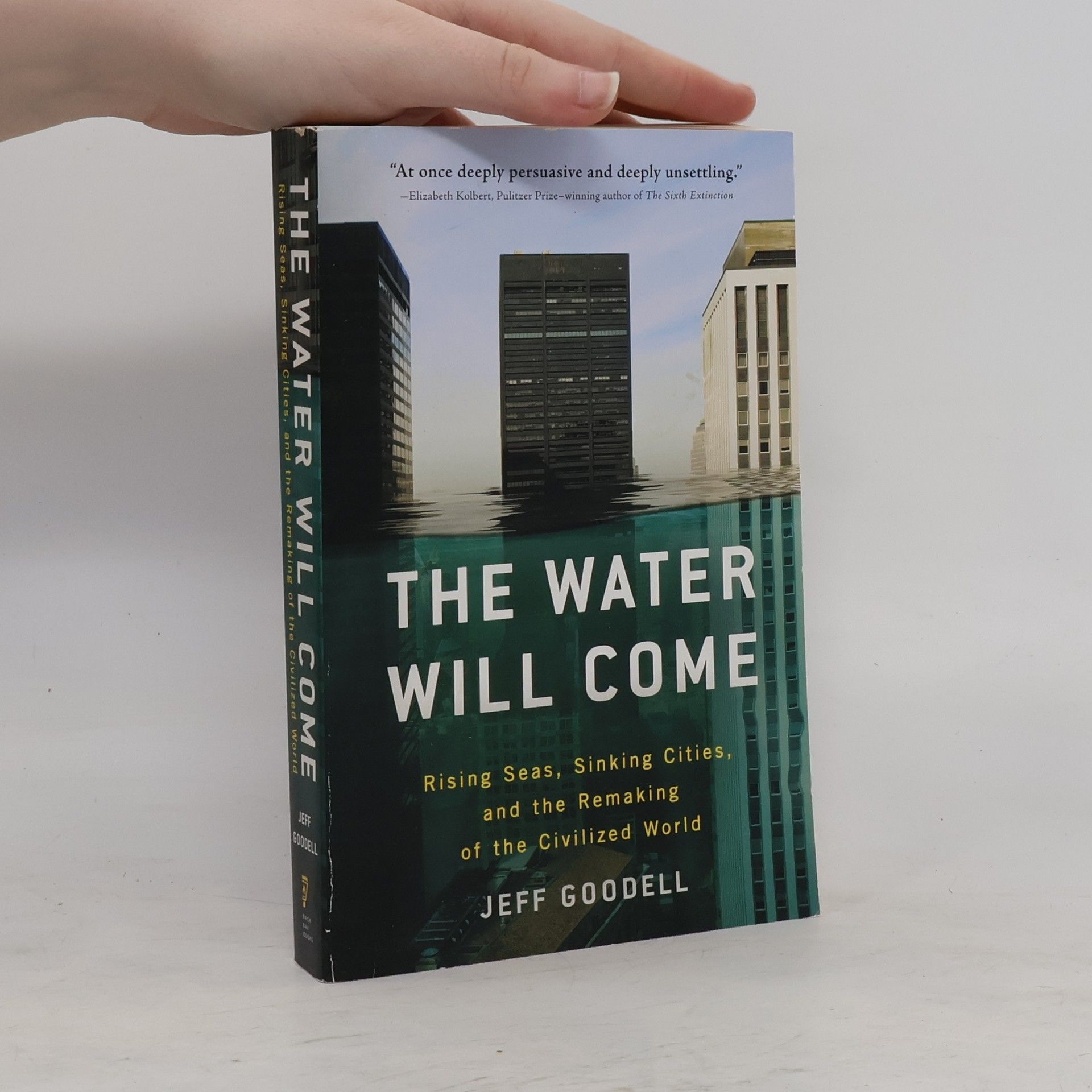 Jeff Goodell WATER WILL COME RISING SEAS SINKING CITI